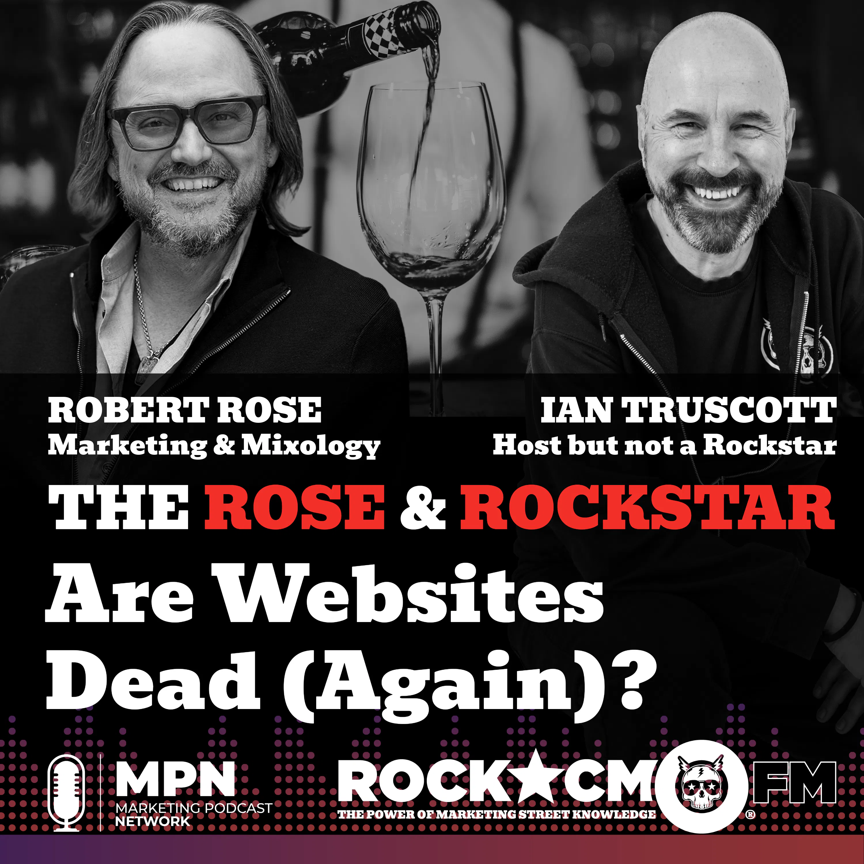 The Rose & Rockstar: Are Websites Dead (Again)?