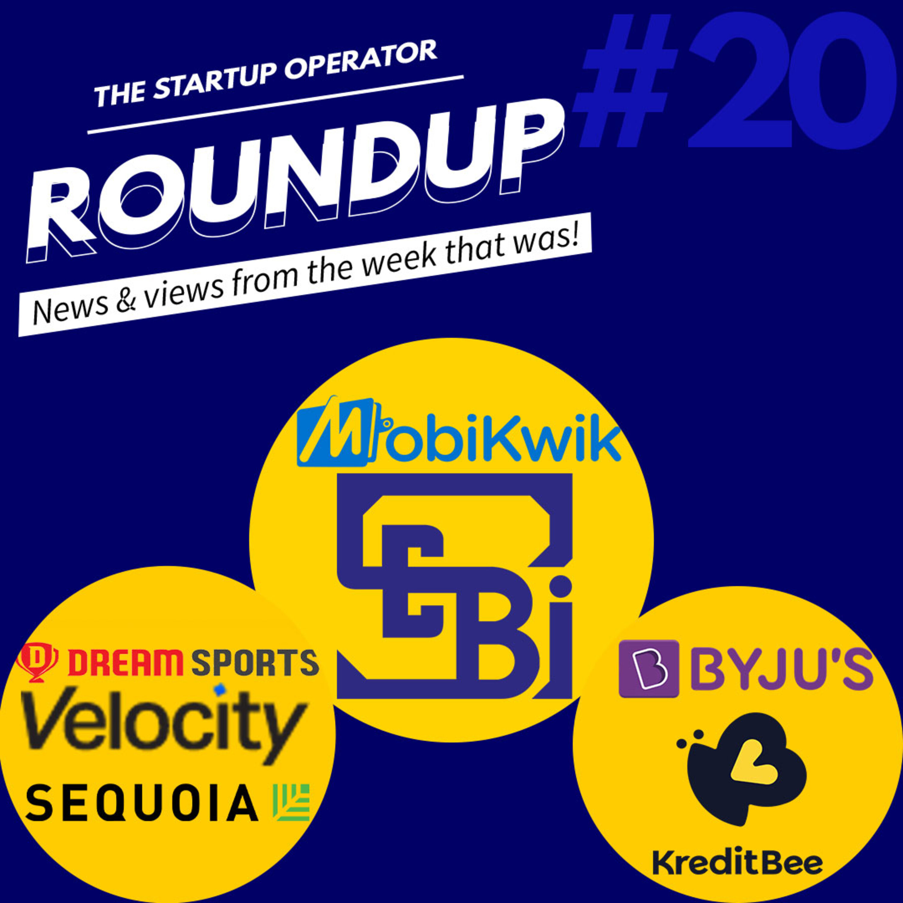 Roundup #20: SEBI's new listing norms, SPAC for Indian Startups, MOBIKWIK's IPO & more episode artwork