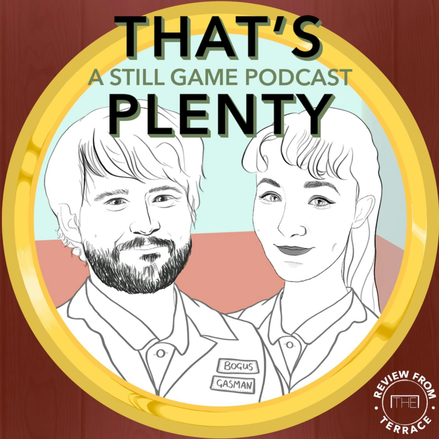 That's Plenty: A Still Game Podcast (episode 4: Courtin')