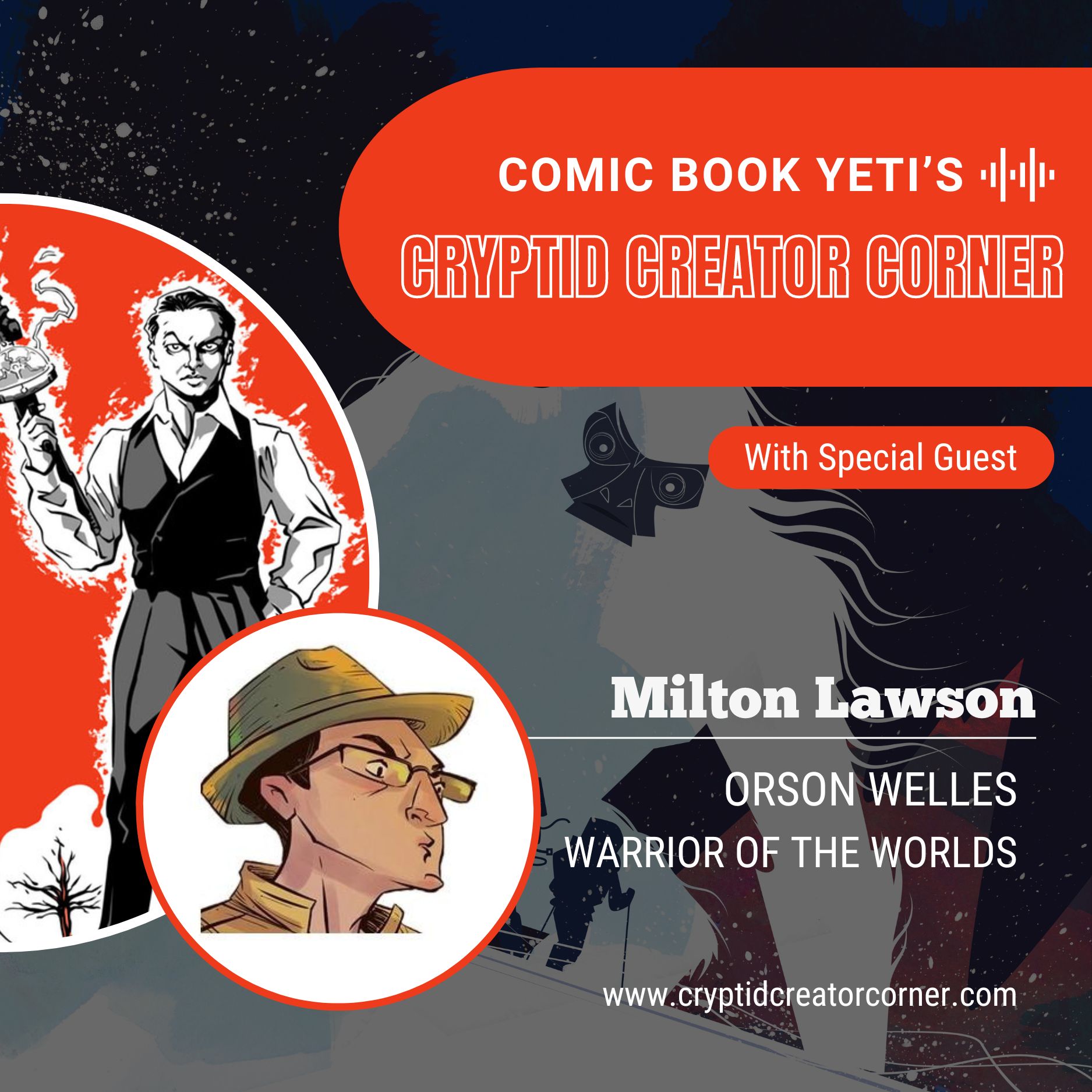 Cryptid Creator Corner from Comic Book Yeti - A Comic Book Interview Podcast