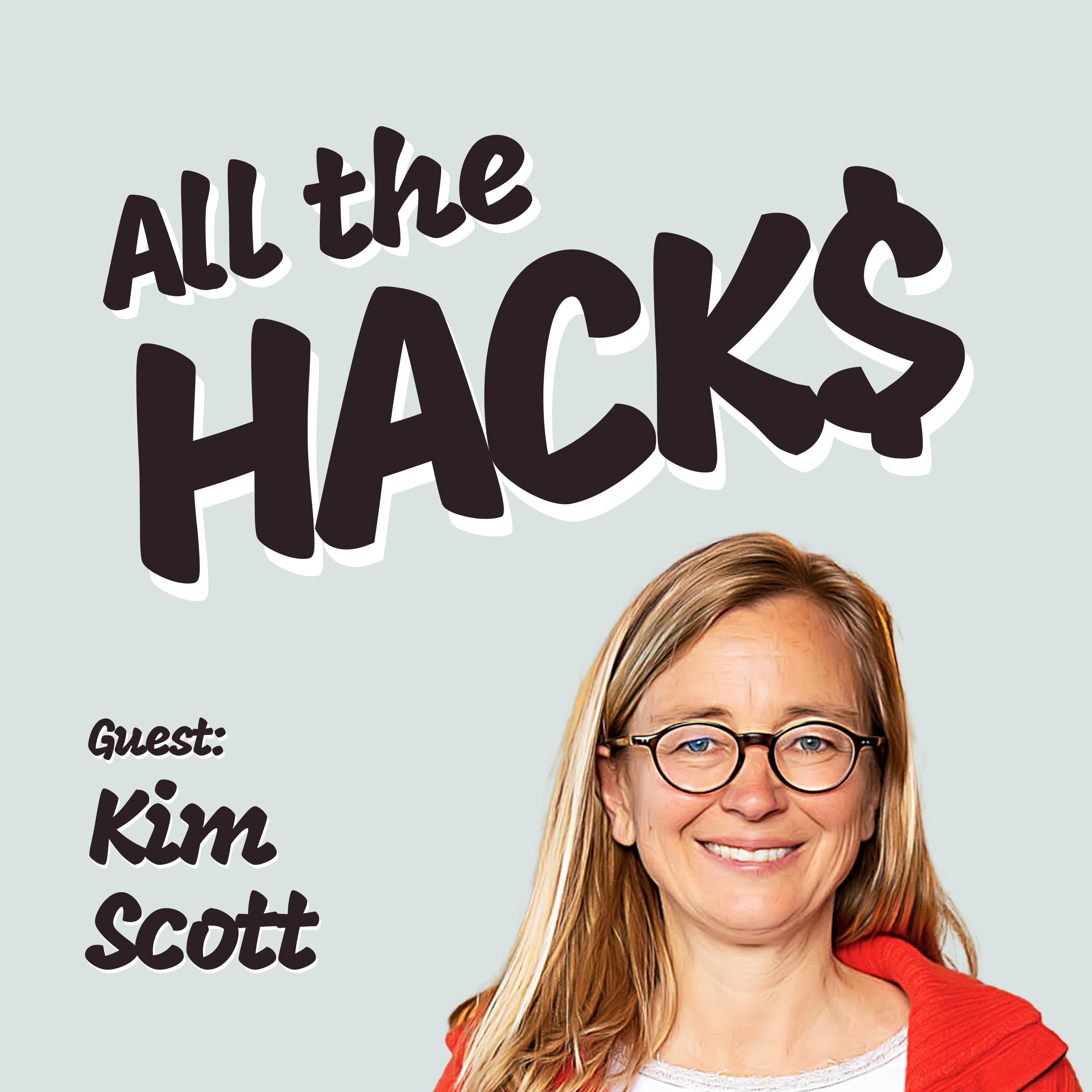 Using Radical Candor to Strengthen Relationships at Work and Home with Kim Scott