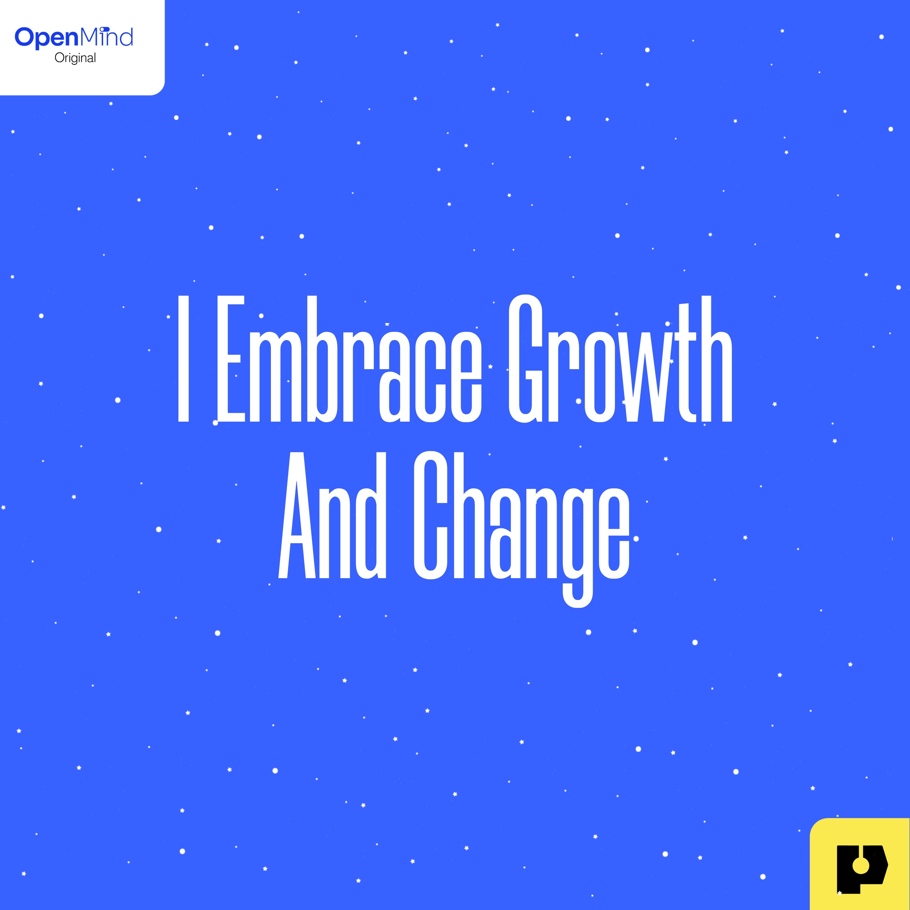 I Embrace Growth and Change