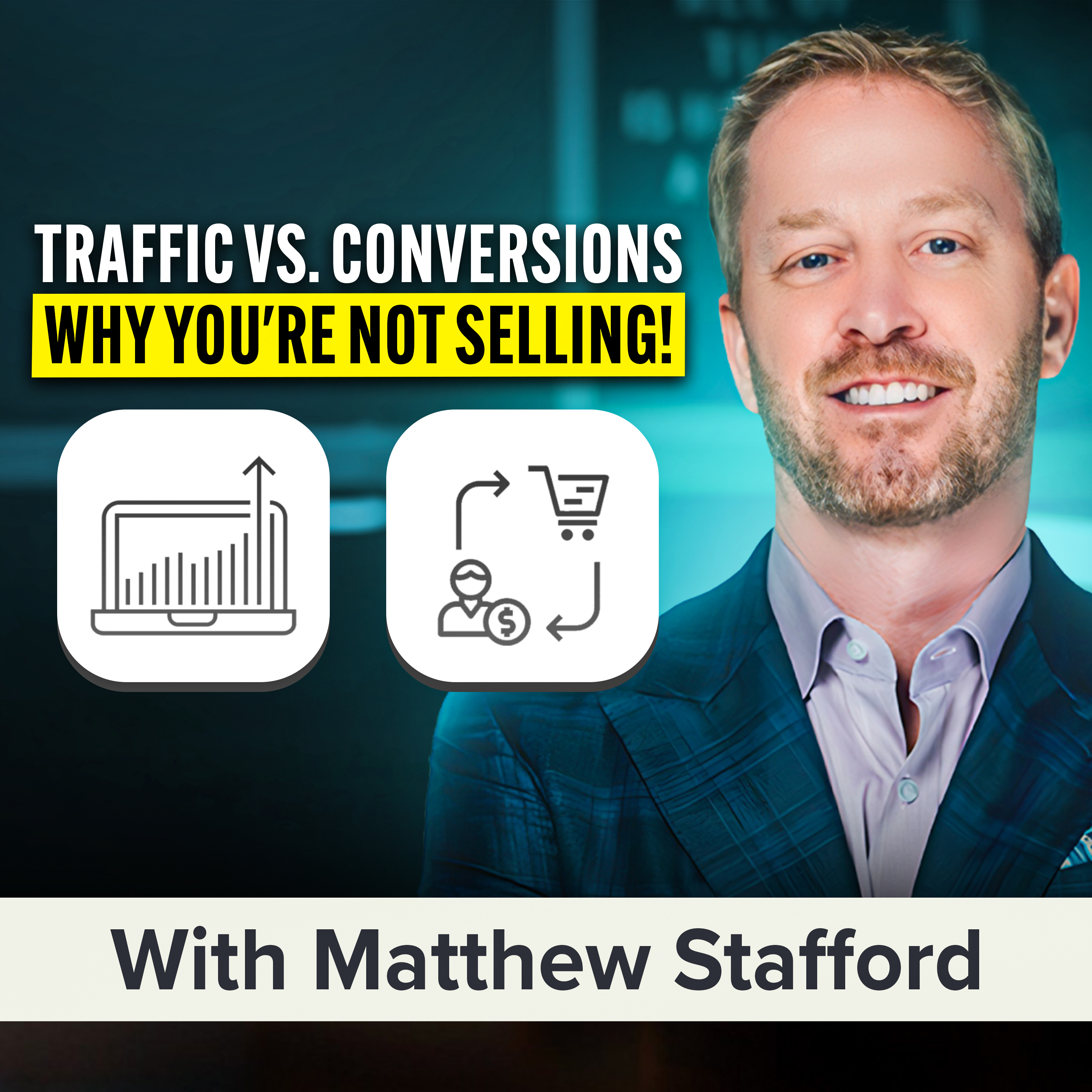 Want More Conversions Without More Traffic? Here's How to Fix Your Website | Matthew Stafford