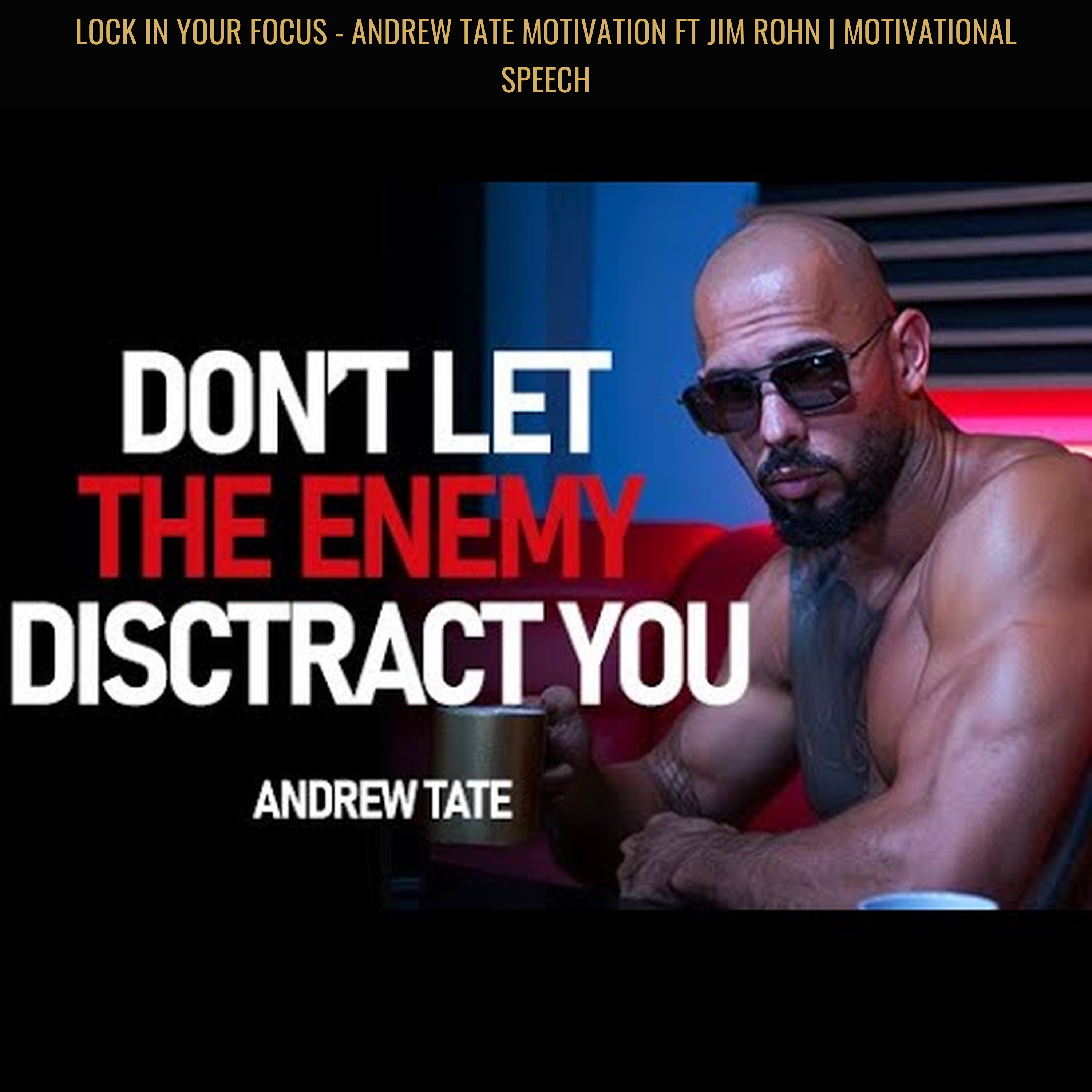 LOCK IN YOUR FOCUS - Andrew Tate Motivation ft Jim Rohn | Motivational Speech