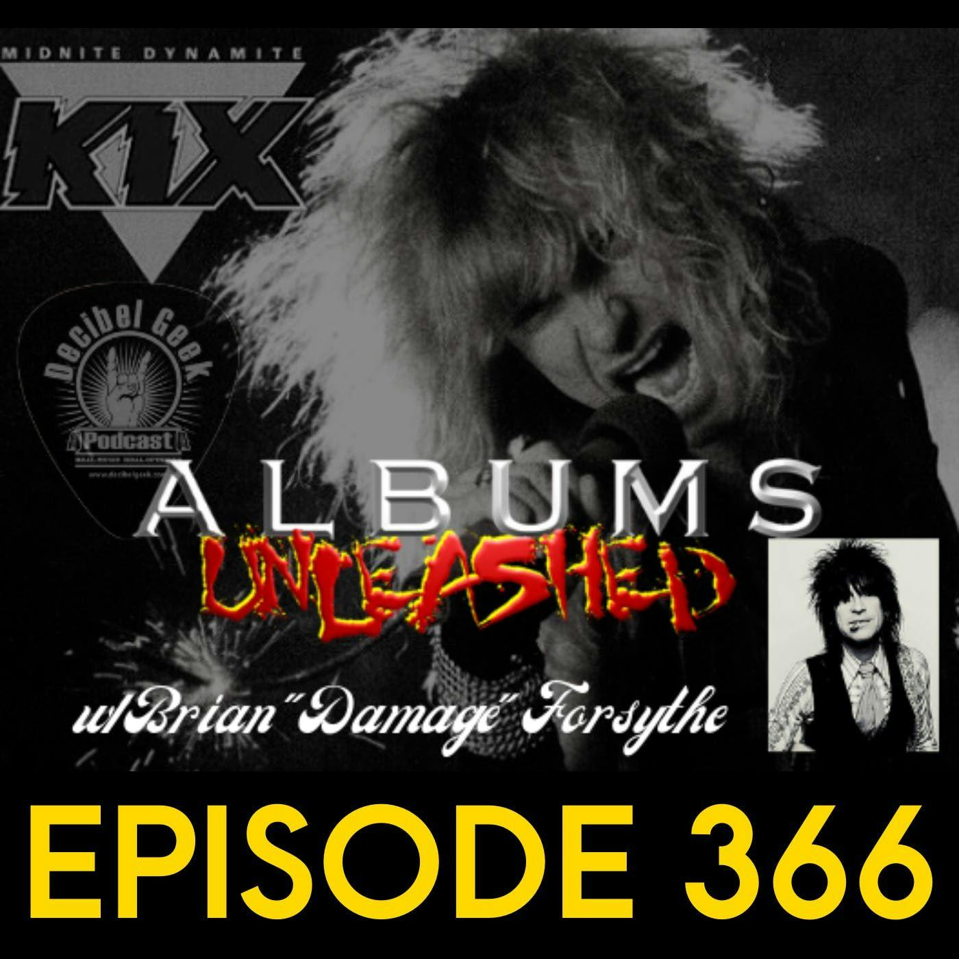 KIX Midnite Dynamite Albums Unleashed with Brian Forsythe - Ep366