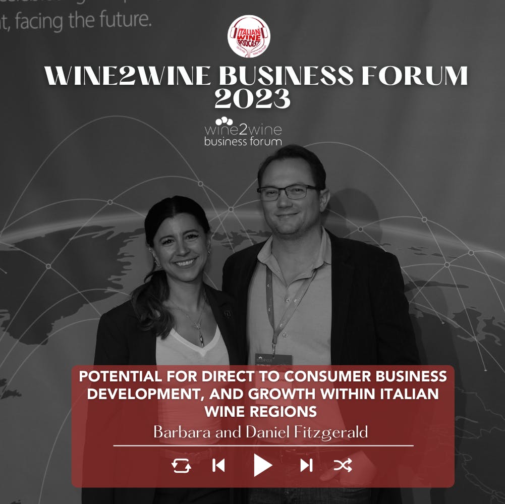 Ep. 2015 Potential for Direct to Consumer business development, and growth | wine2wine Business Forum 2023