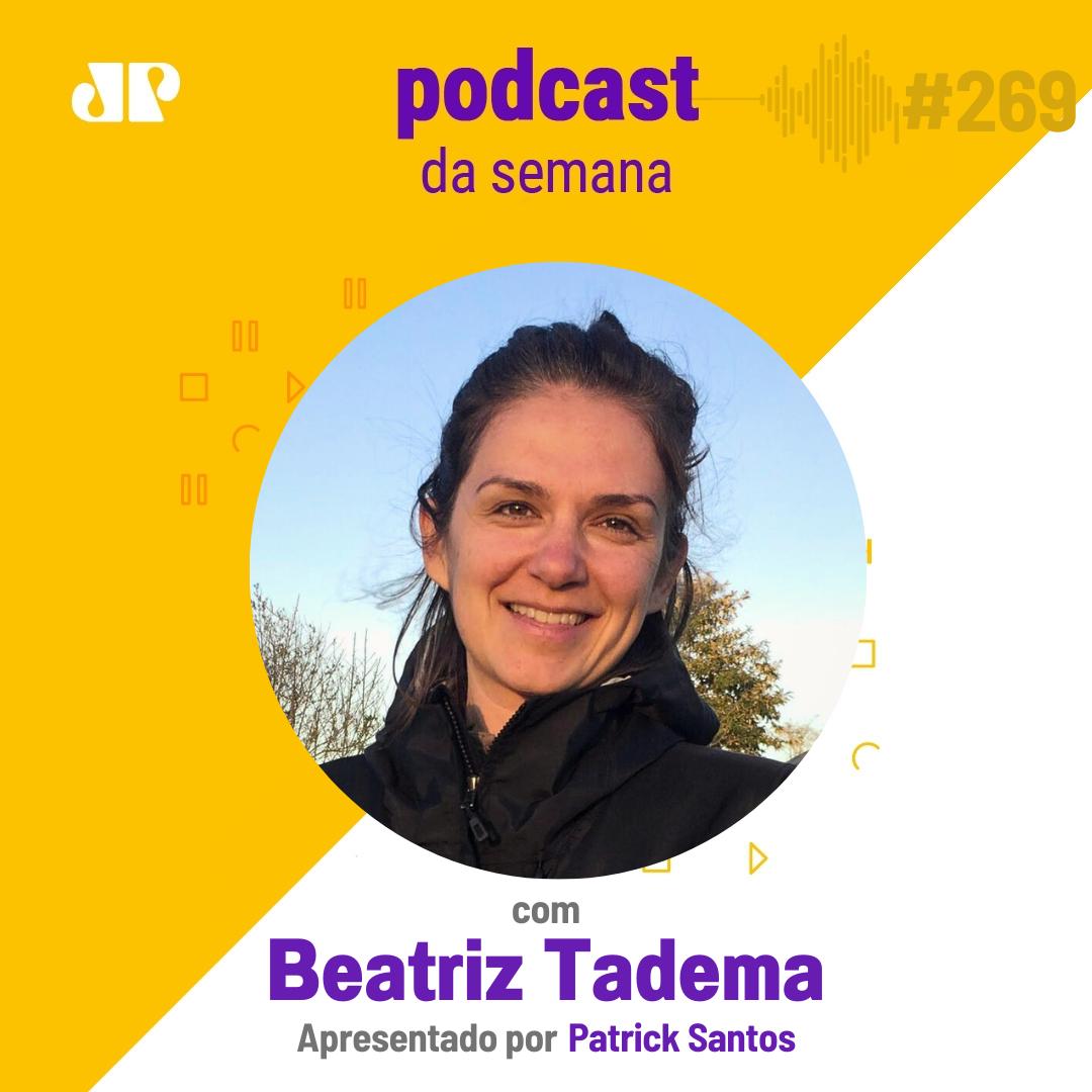 Beatriz Tadema - "Precisamos levar nossos incômodos a sério" episode artwork