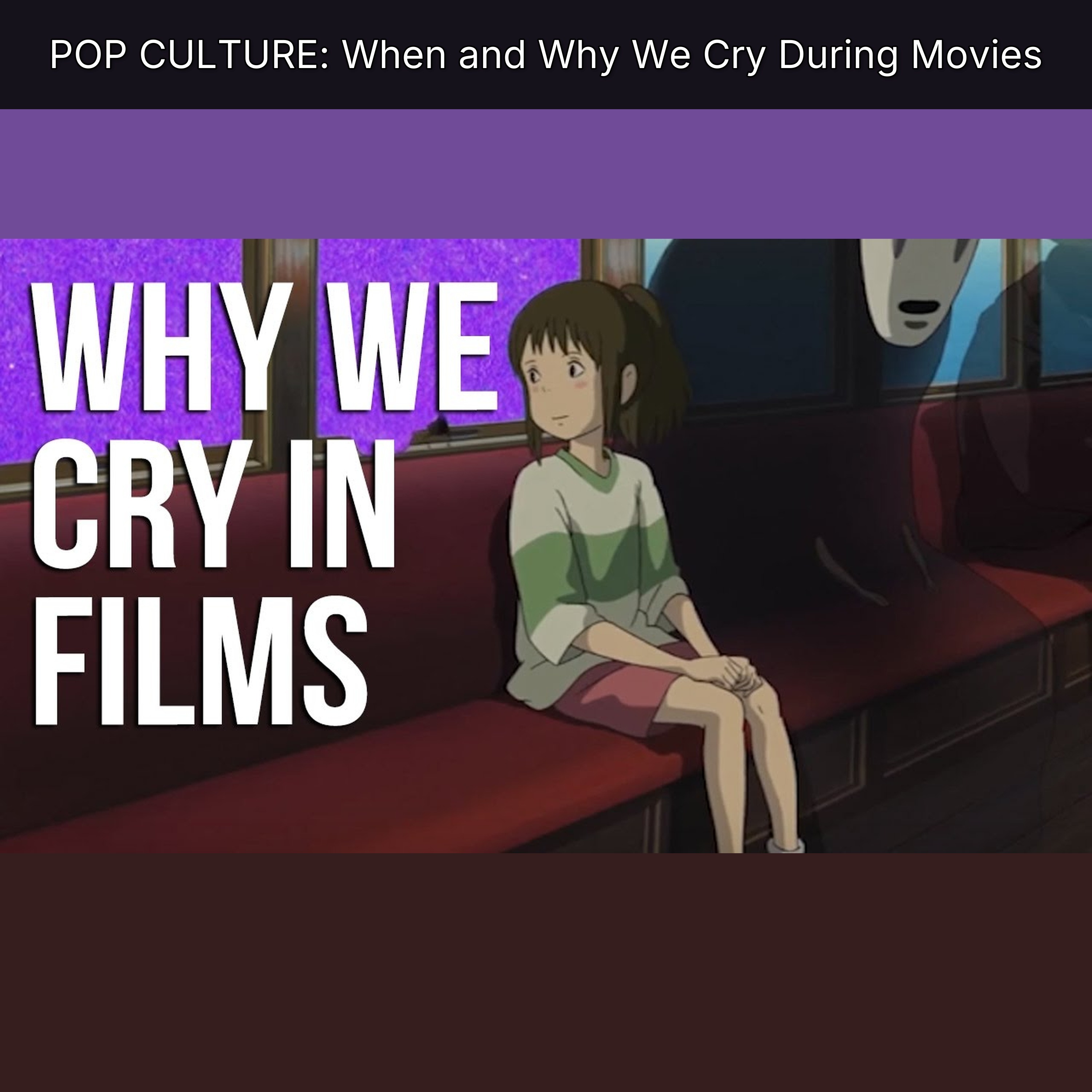 POP CULTURE: When and Why We Cry During Movies