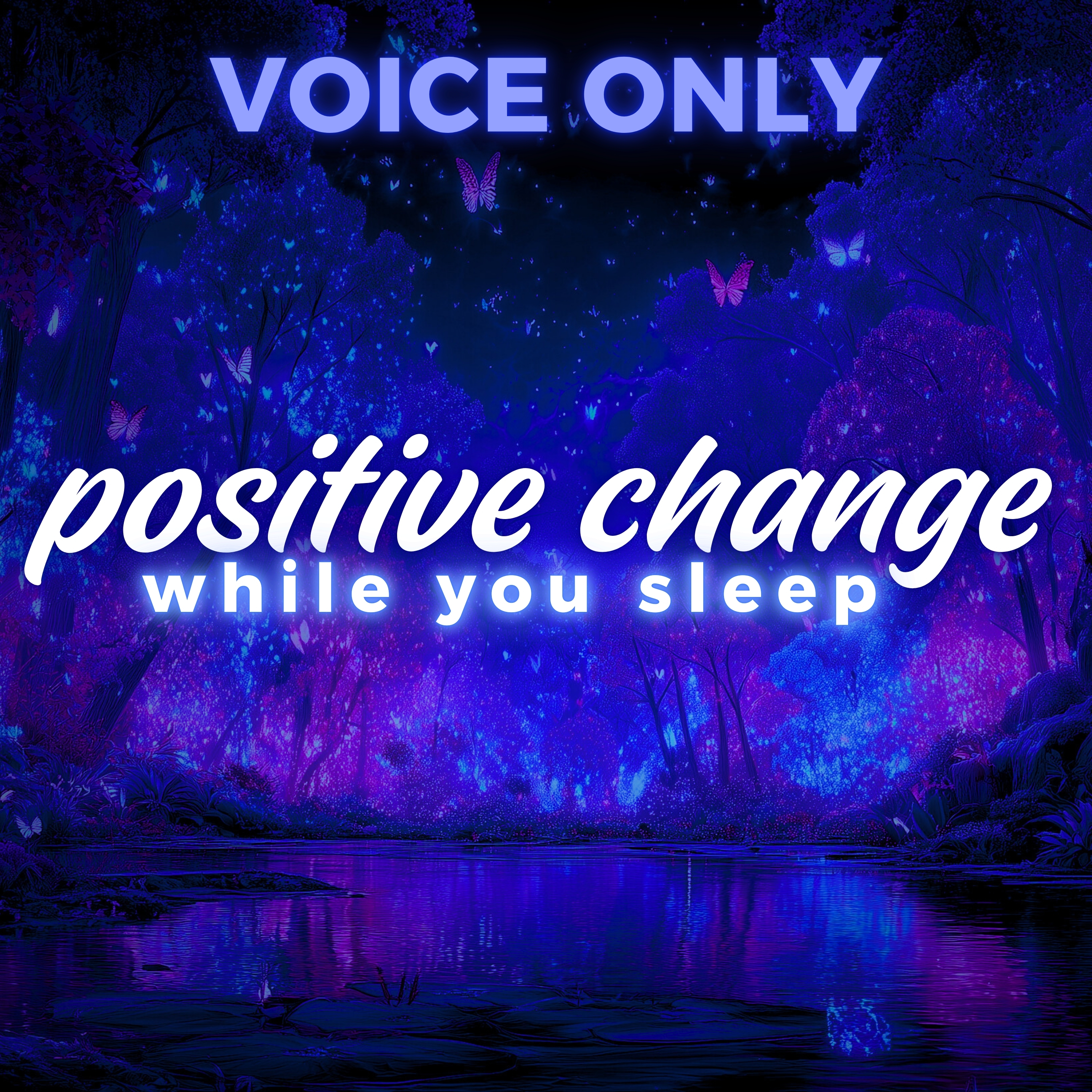Positive Change Guided Sleep Meditation & Hypnosis | Voice Only