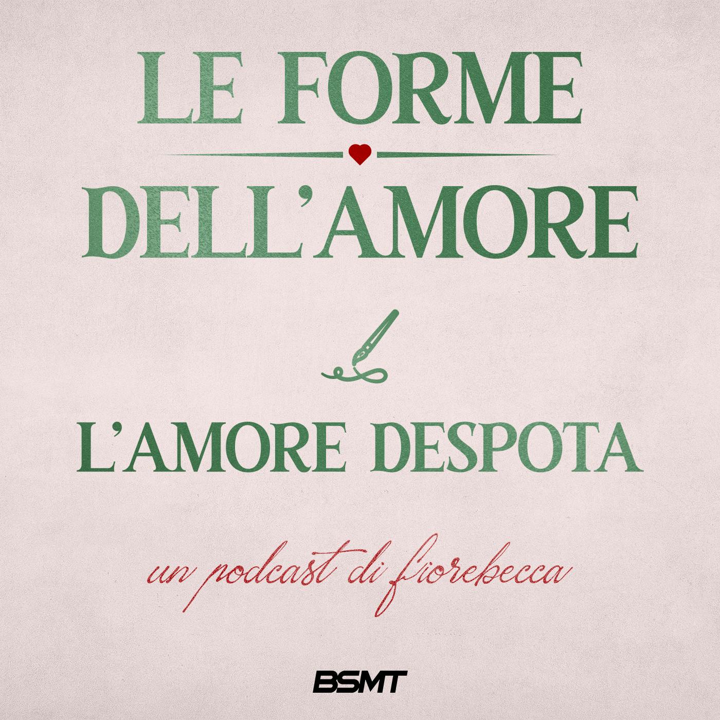 14 • L’amore despota. 14 • L’amore despota.