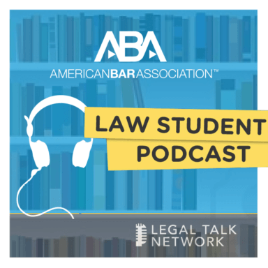 ABA Law Student Podcast : Mental Health in the Legal Profession episode artwork