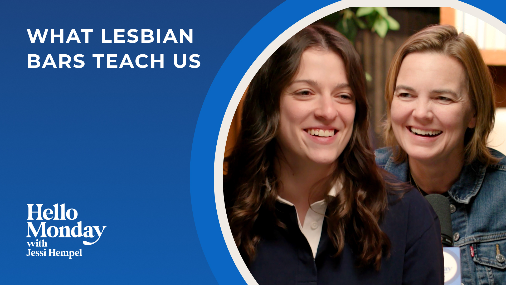 Bonus: Lesbian Bars and the Secret Formula for Belonging