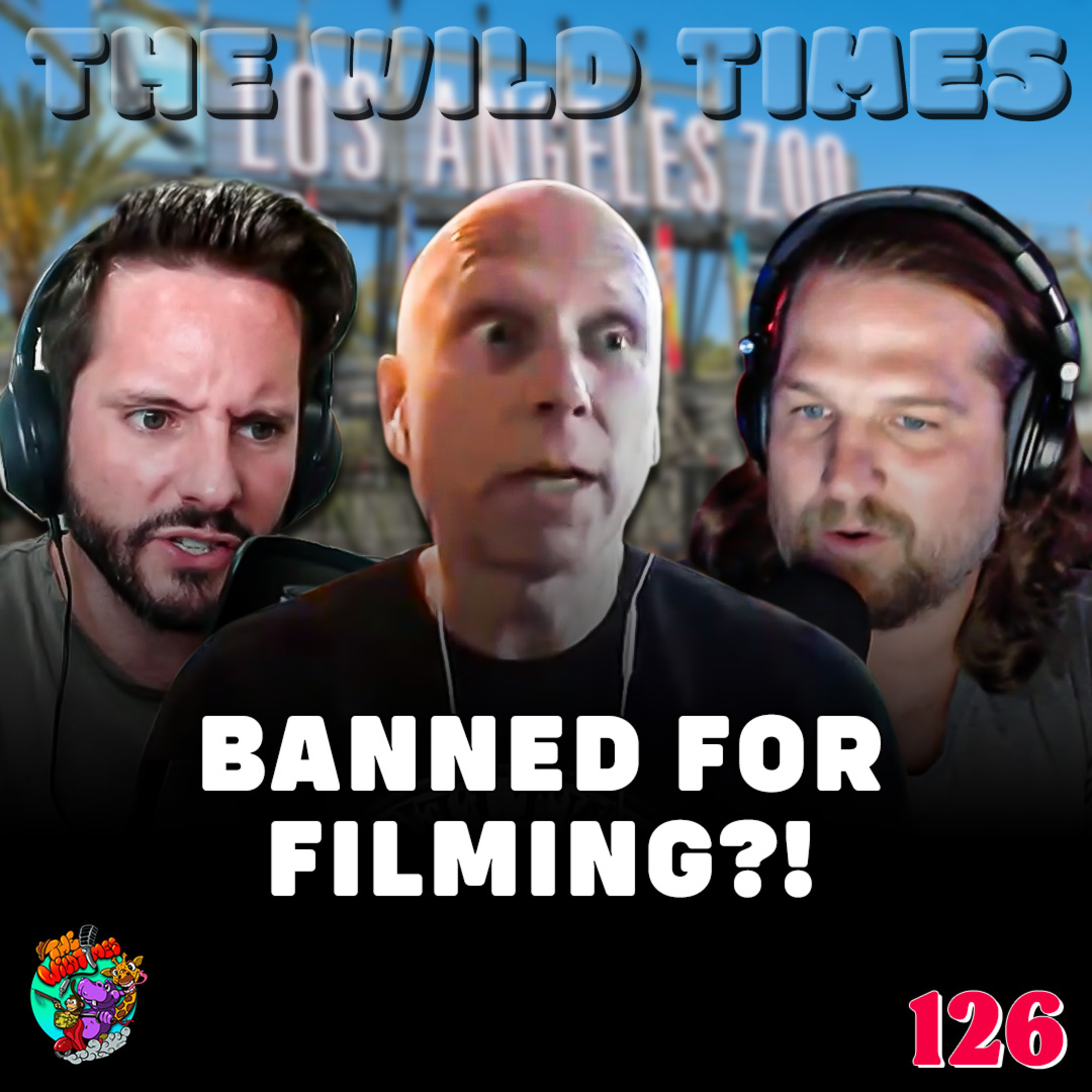 How Brian Barczyk Got Banned From The LA Zoo - The Wild Times Ep. 126 episode artwork