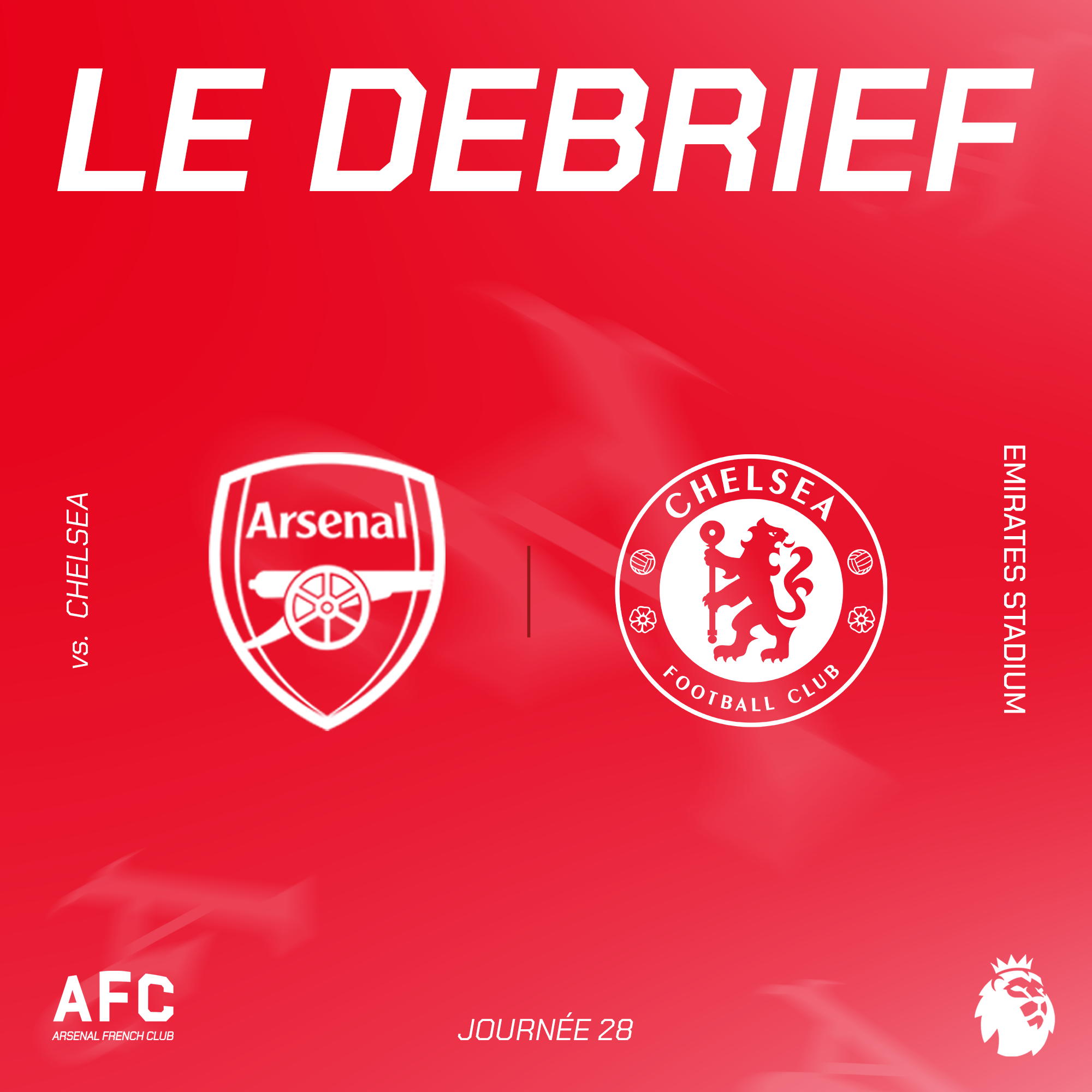 Le débrief : Arsenal vs Chelsea
