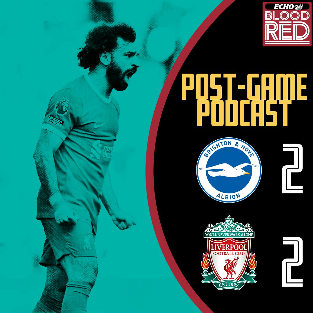 Post-Game: Mohamed Salah Brace Not Enough as Sloppy Reds Held | Brighton 2-2 Liverpool