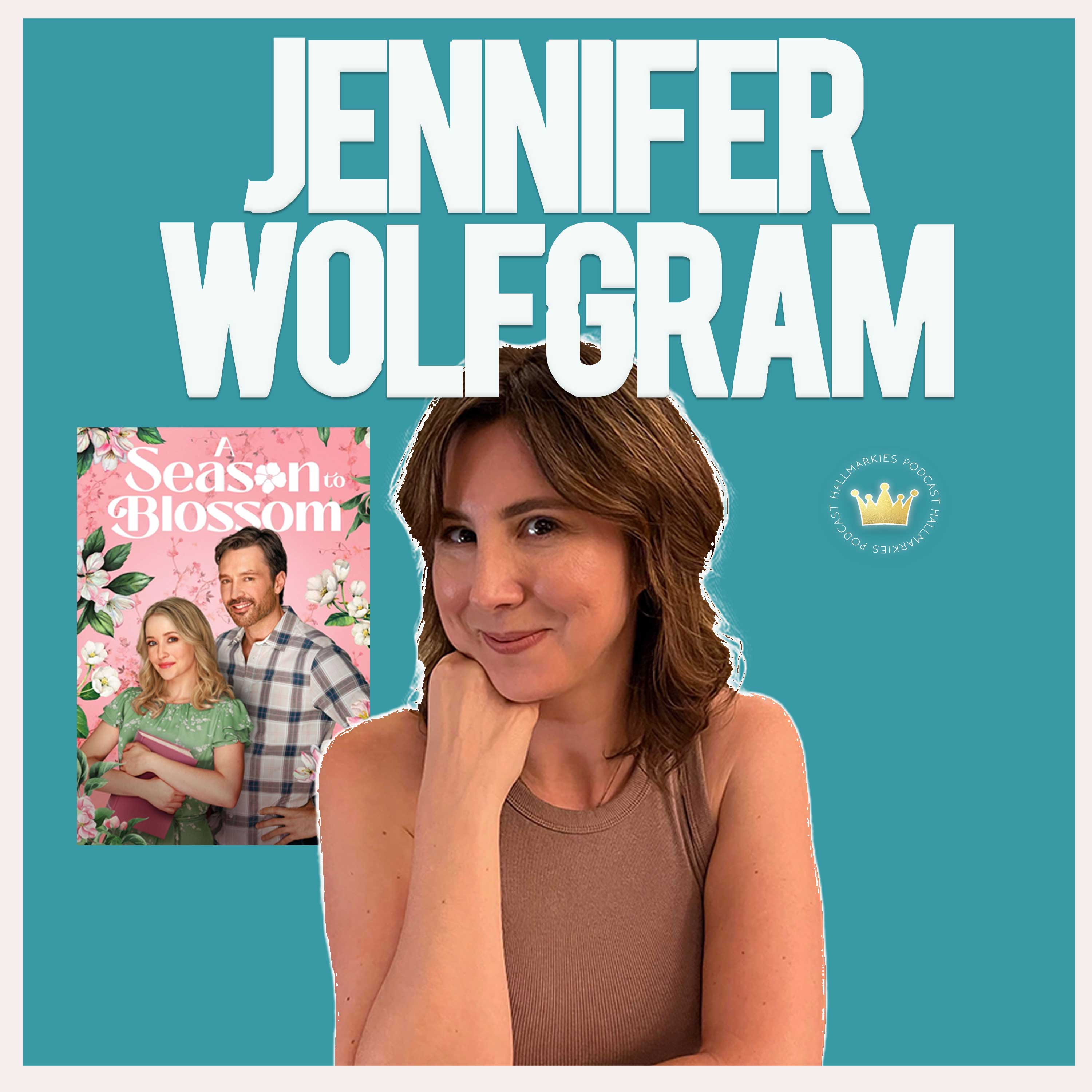Jennifer Wolfgram debut writer for Hallmark's A Season to Blossom (Hallmarkies podcast intervview)