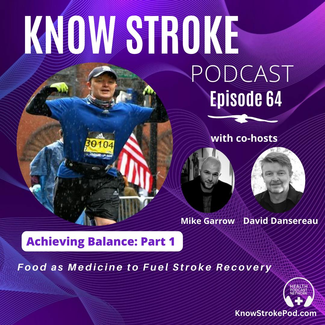 Achieving Balance (Part 1): Food as Medicine to Fuel Stroke Recovery