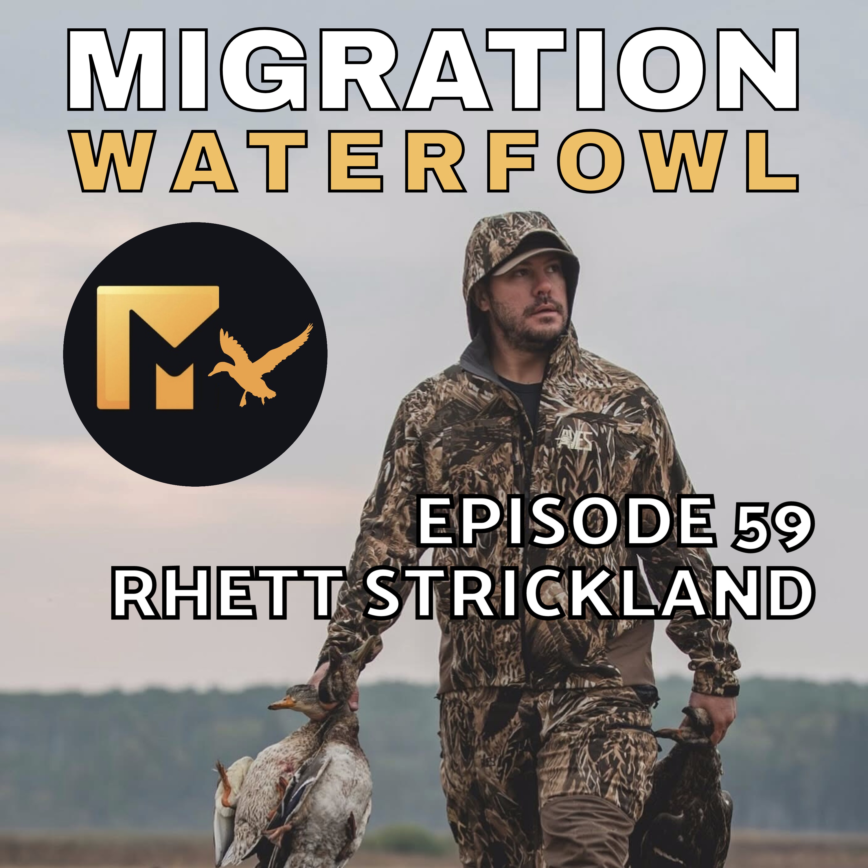 The Migration - AVES Advanced Waterfowl Gear with Rhett Strickland