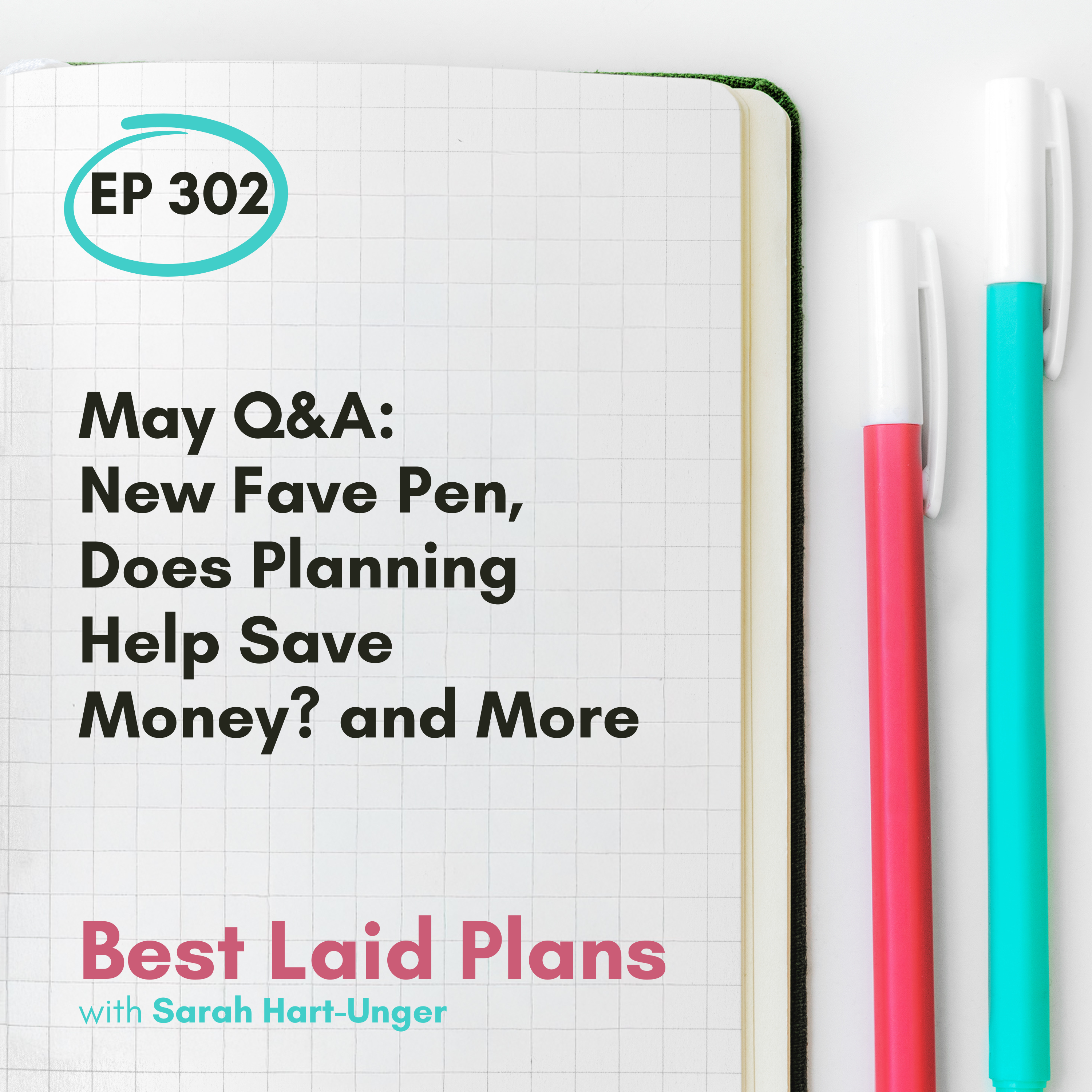 May Q&A: New Fave Pen, Does Planning Help Save Money? and More