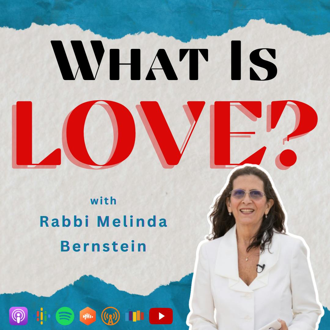 What Is Love? with Rabbi Melinda Bernstein