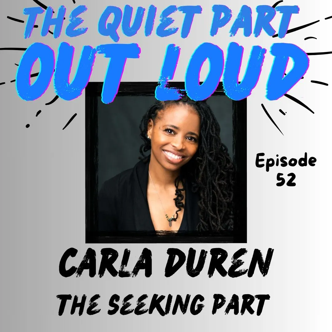 Ep 52 - Carla Duren - The Seeking Part episode artwork