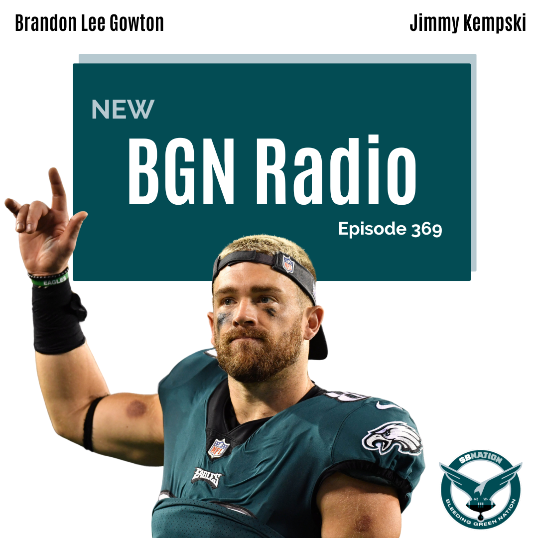 BGN Radio #369: Eagles-49ers preview + Zach Ertz reunion?!
