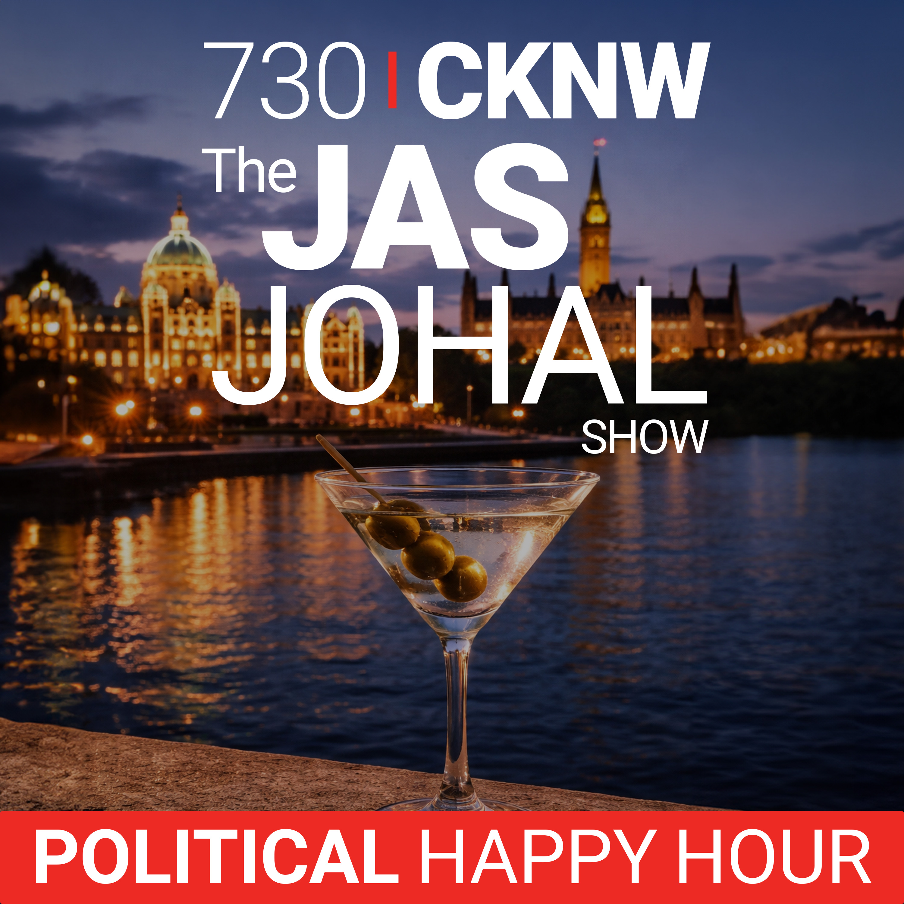 The Jas Johal Show Political Happy Hour - March 13, 2026