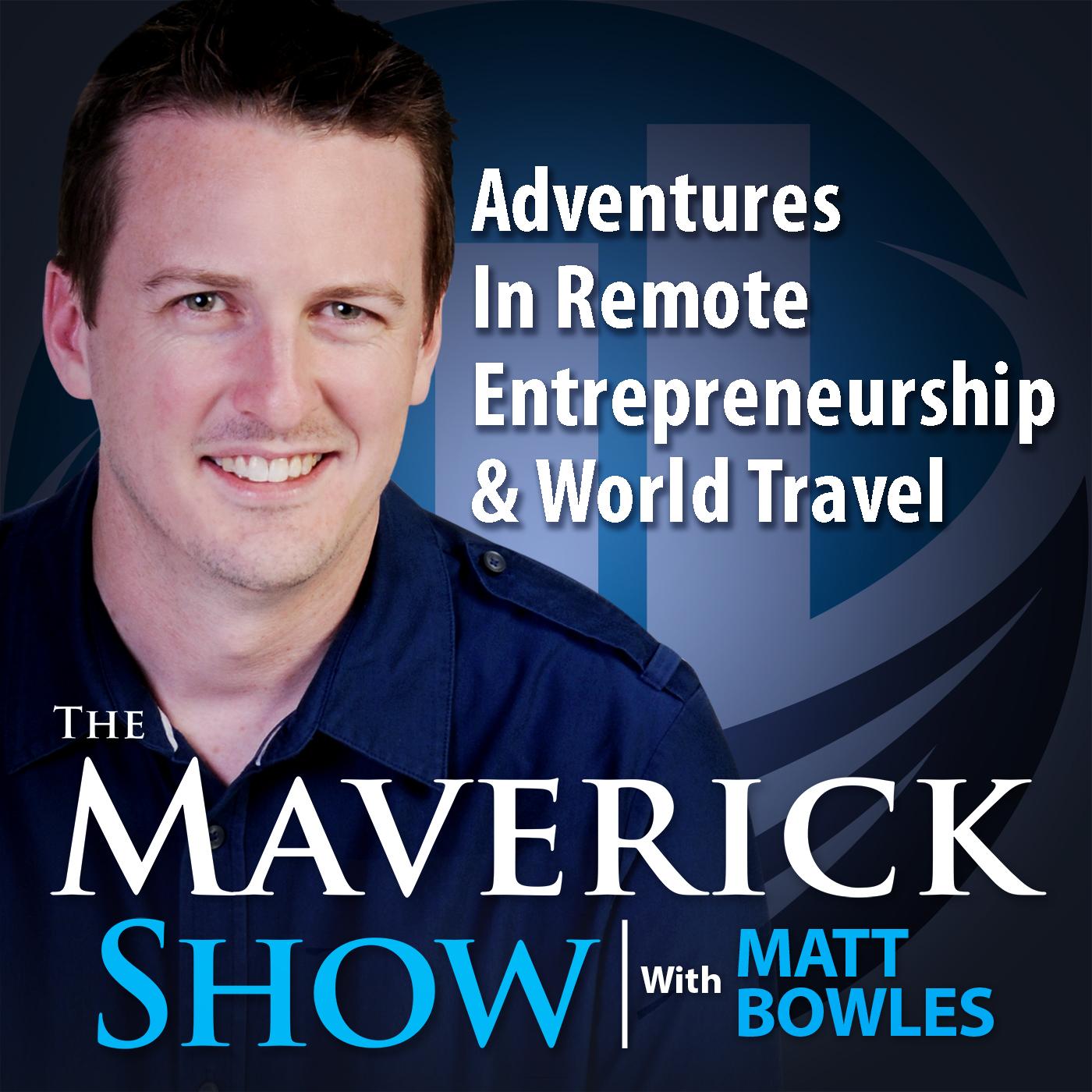 225: The Real Reasons Why We Travel: A Maverick Show Mixtape