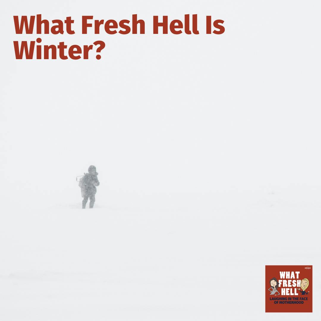 What Fresh Hell Is Winter? Image