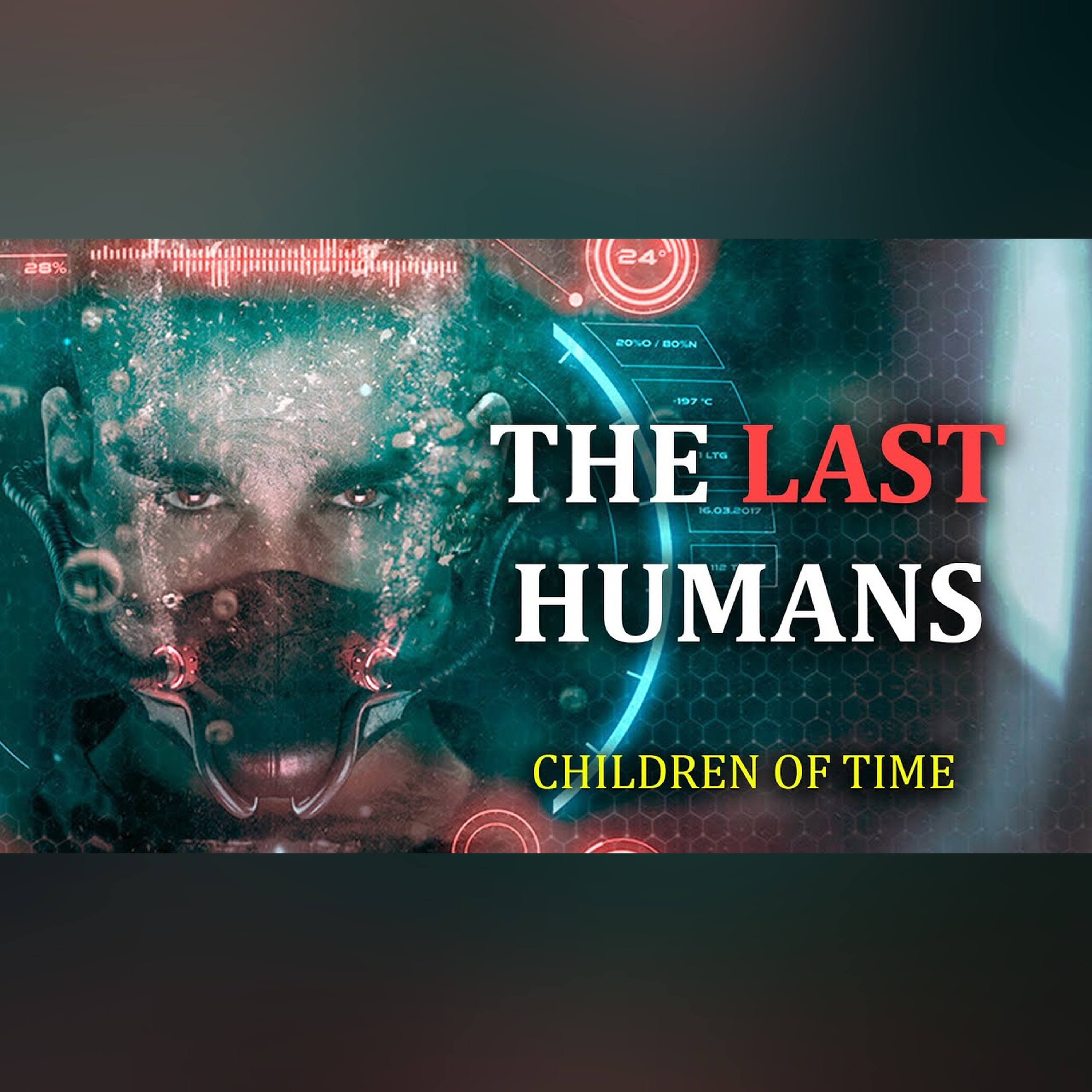The Last Remnants of Humanity | Children Of Time episode artwork