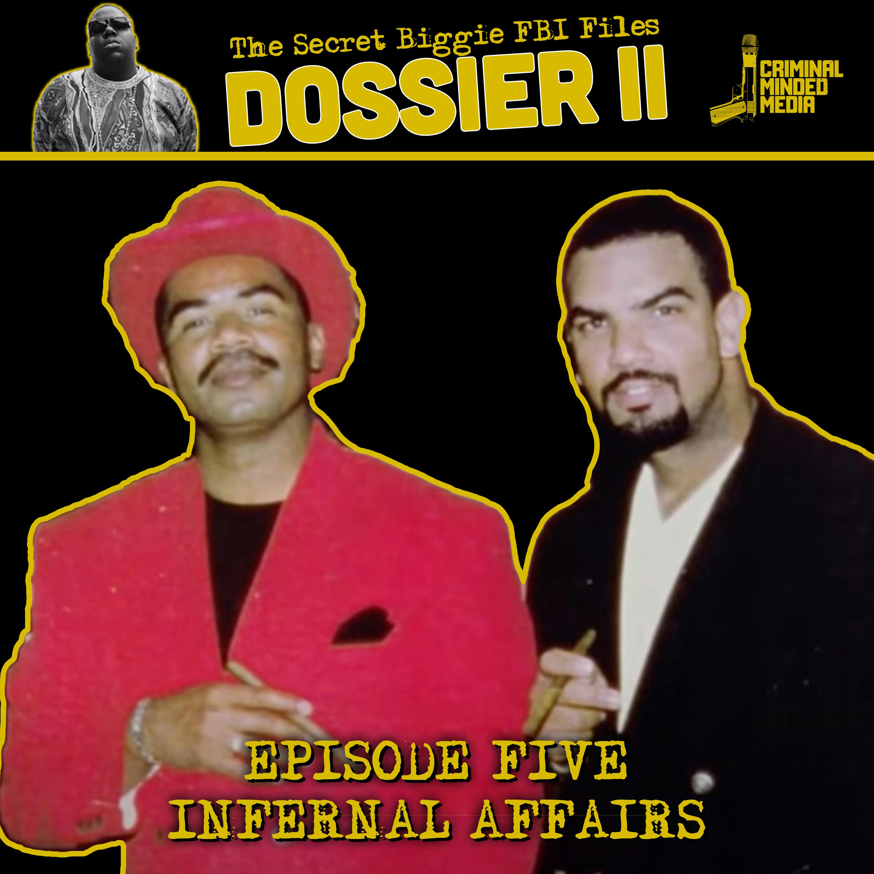 DOSSIER SEASON II - EP. 5: INFERNAL AFFAIRS