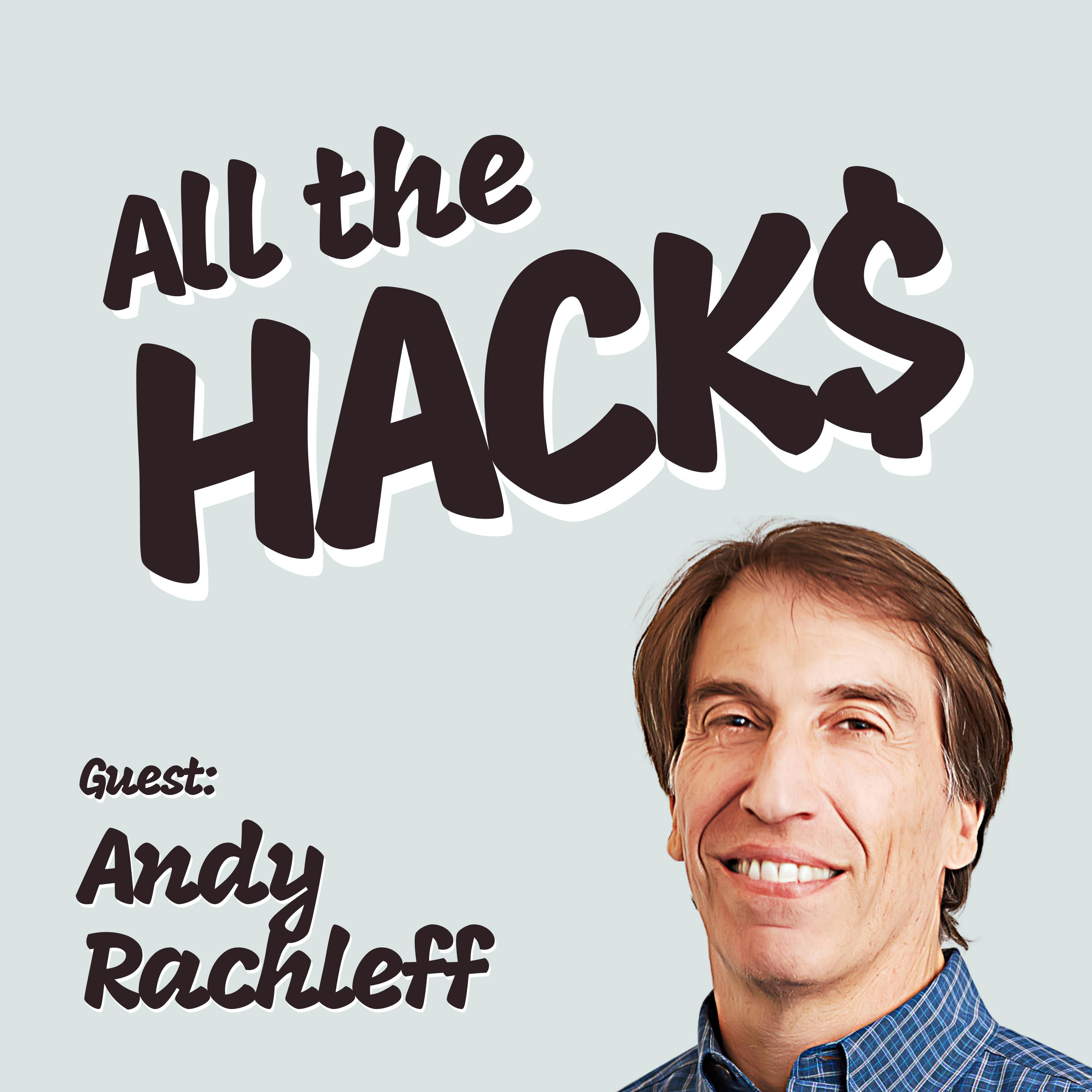 Secrets of Success in Life and Work with Billionaire Investor Andy Rachleff