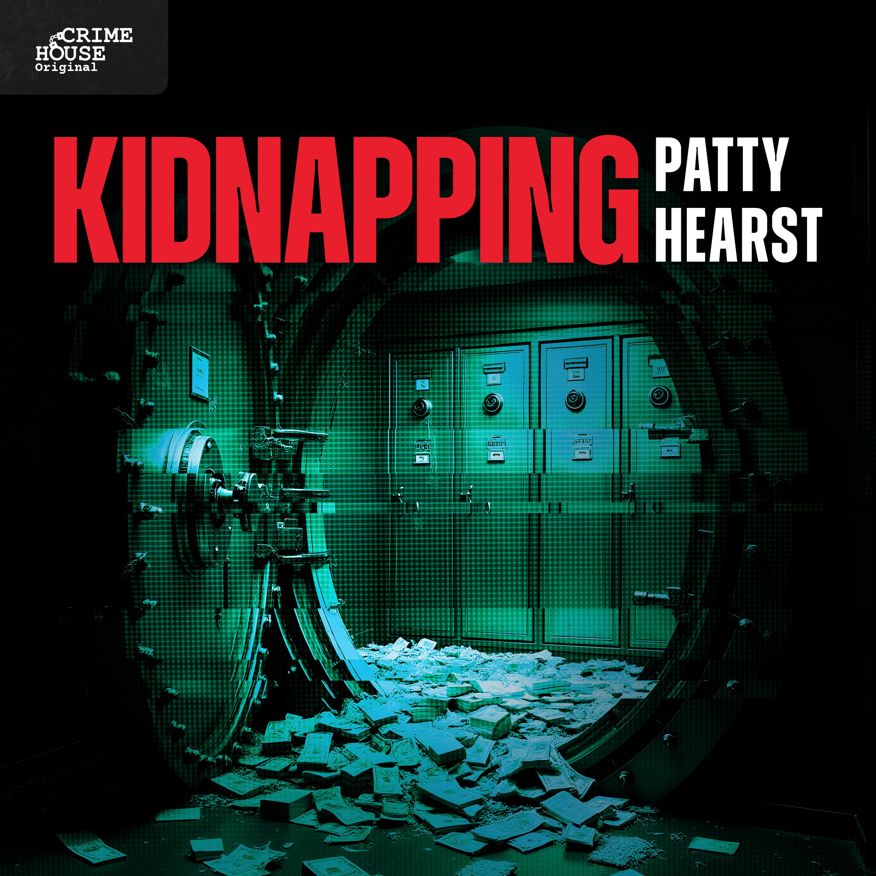 KIDNAPPING: Patty Hearst
