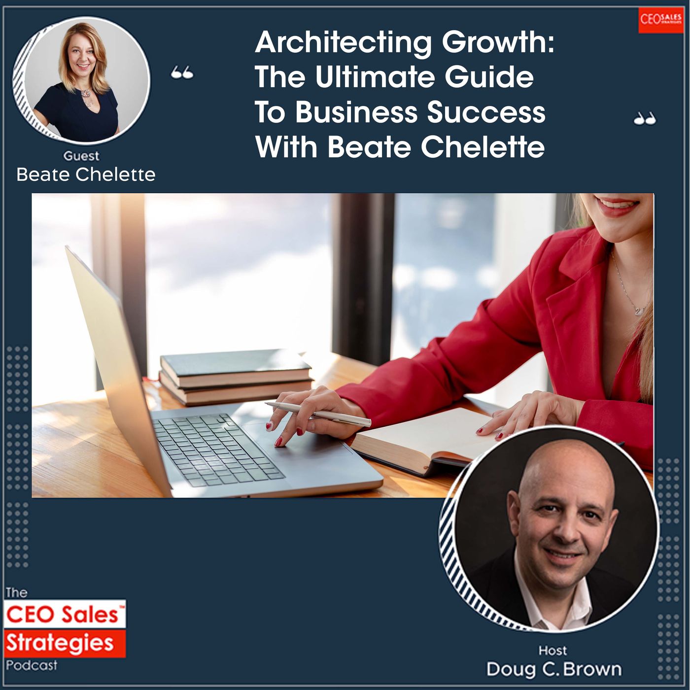 Architecting Growth: The Ultimate Guide To Business Success With Beate Chelette [Episode 155] episode artwork
