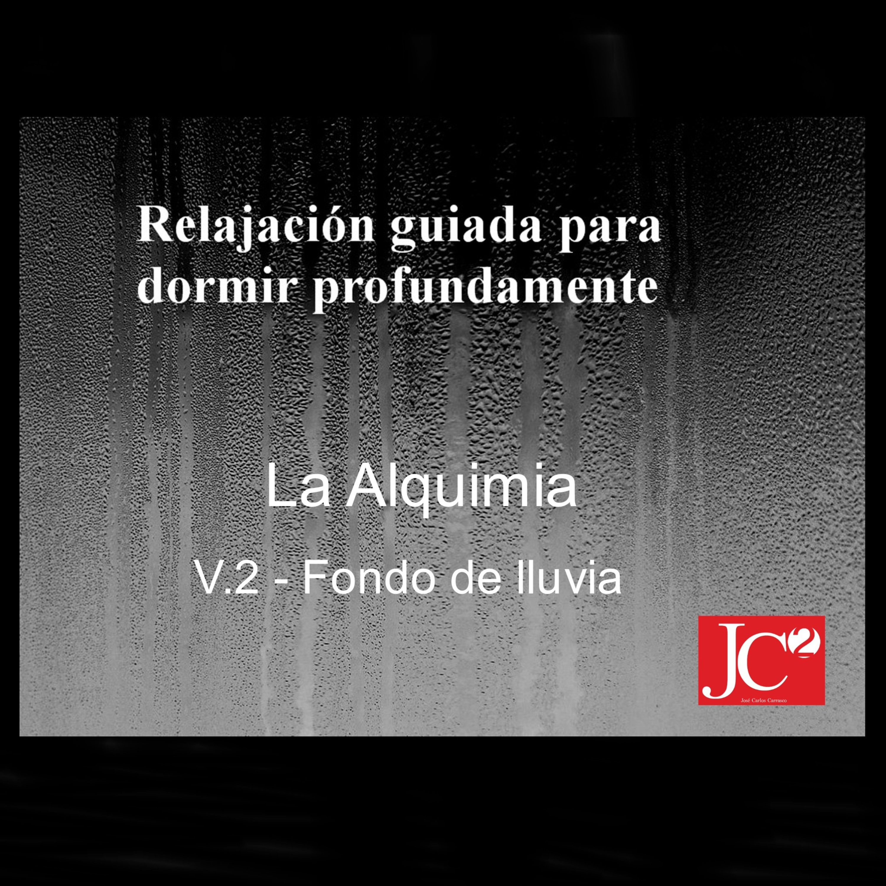 RELAJACIÓN PARA DORMIR. La Alquimia. Fondo de lluvia. episode artwork