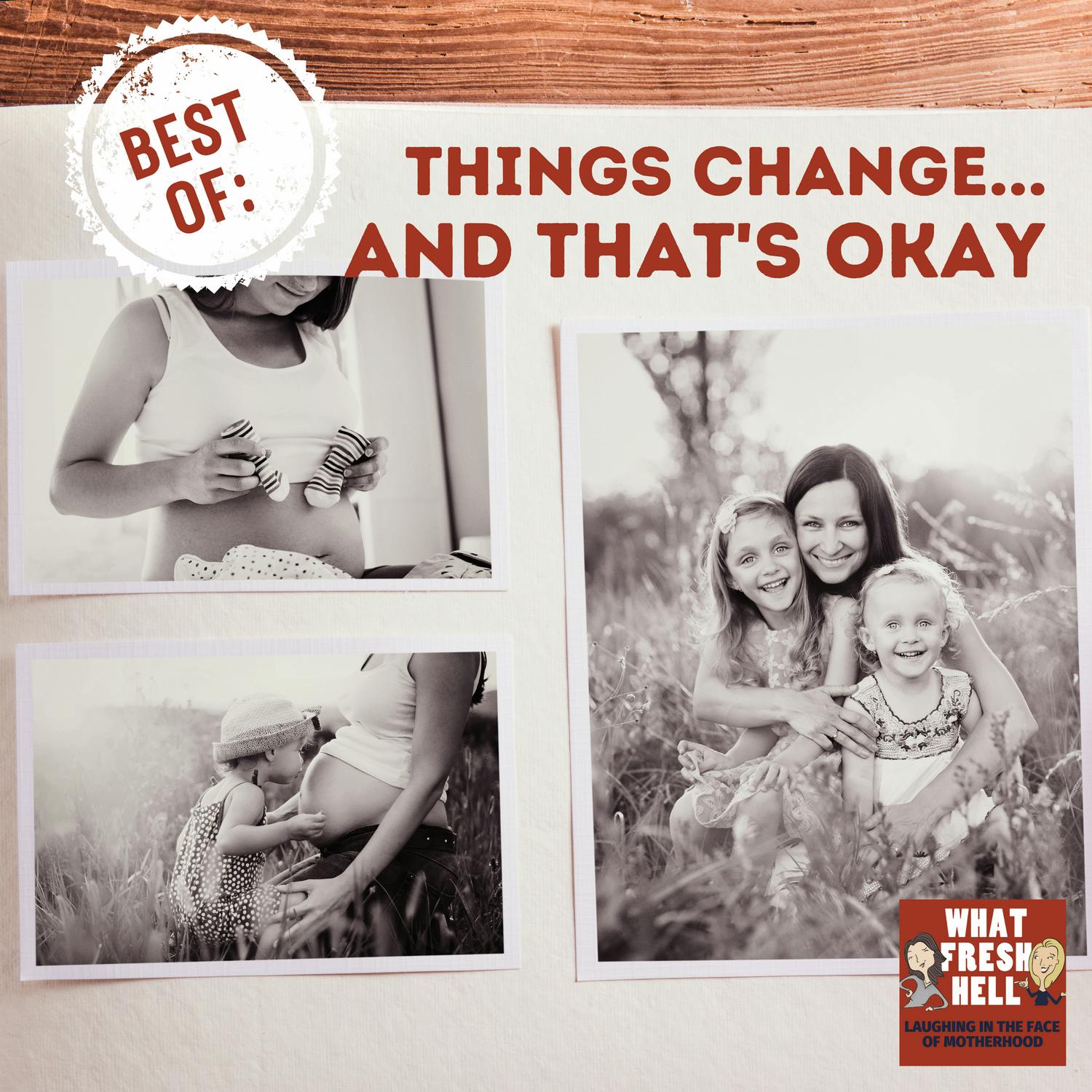 BEST OF: Things Change, and That’s OK! How Parenting Changes as Kids Get Older