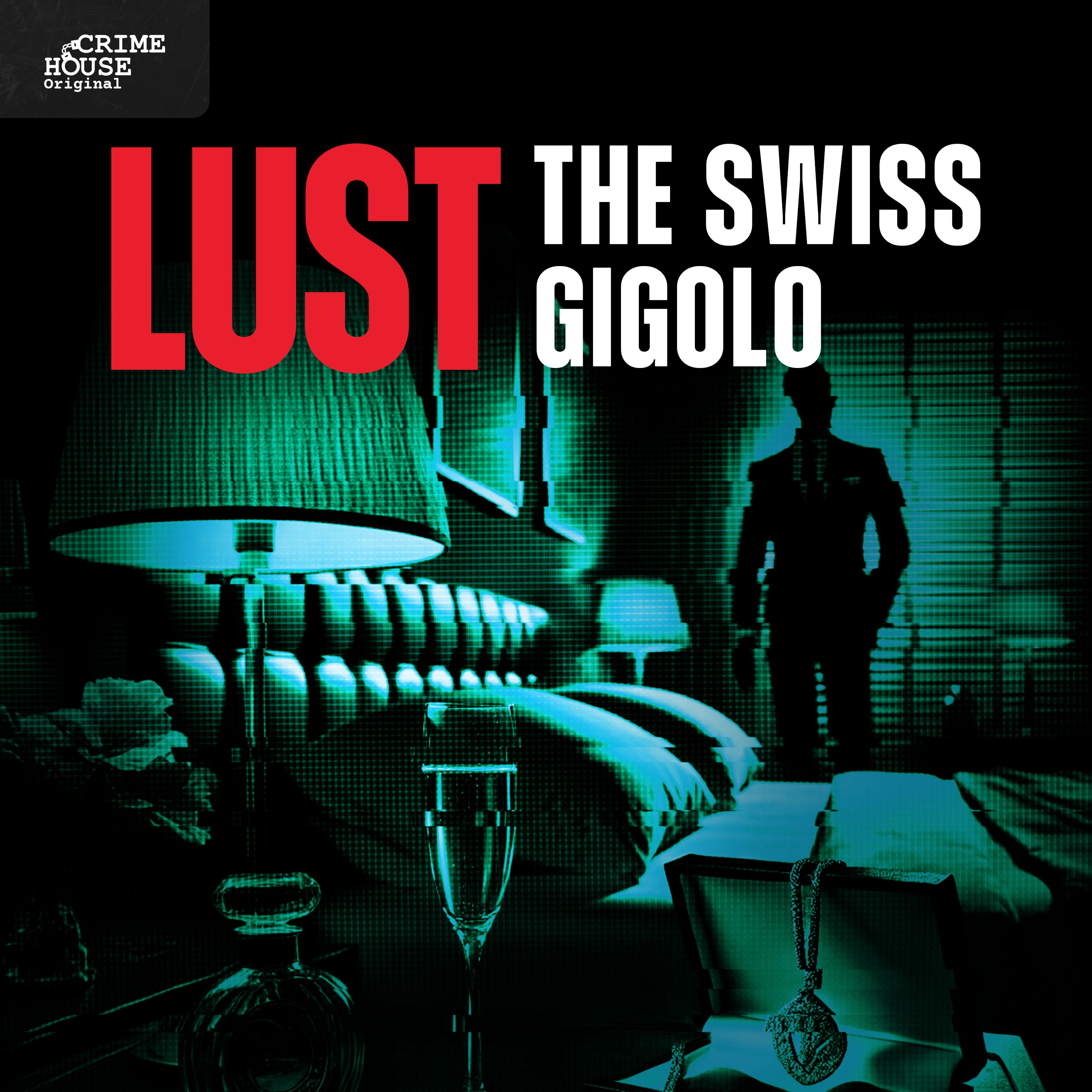 LUST: The Swiss Gigolo