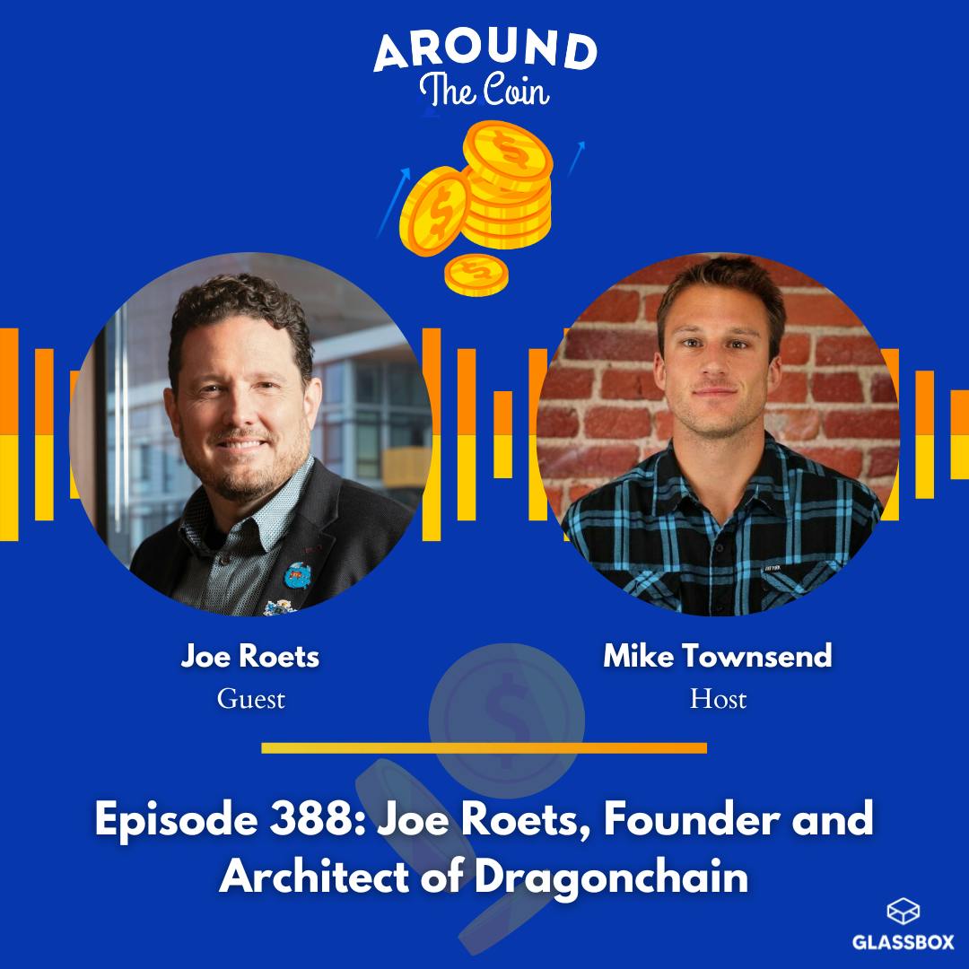 Joe Roets, Founder and Architect of Dragonchain