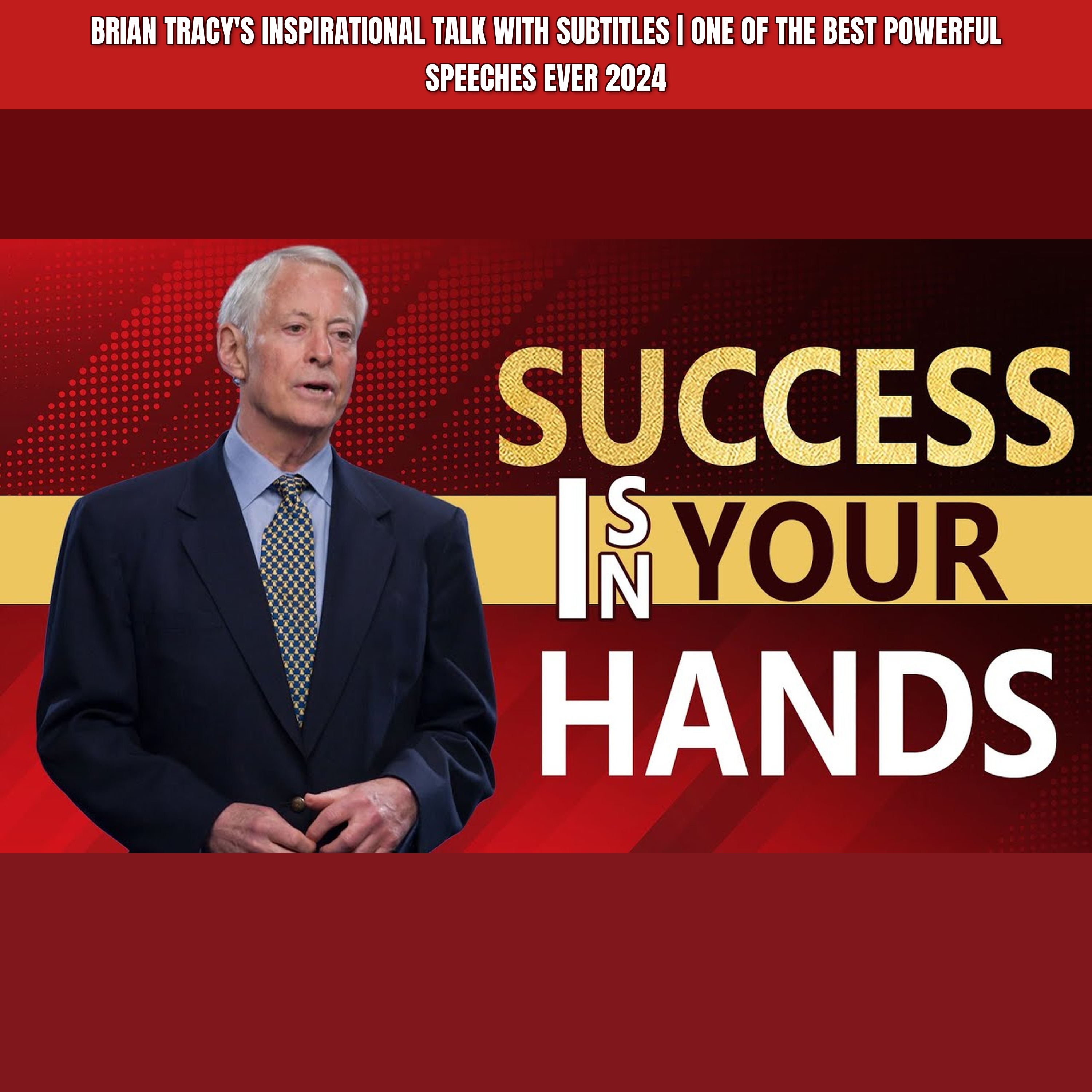 Brian Tracy's Inspirational Talk with Subtitles | One of the best Powerful speeches ever 2024