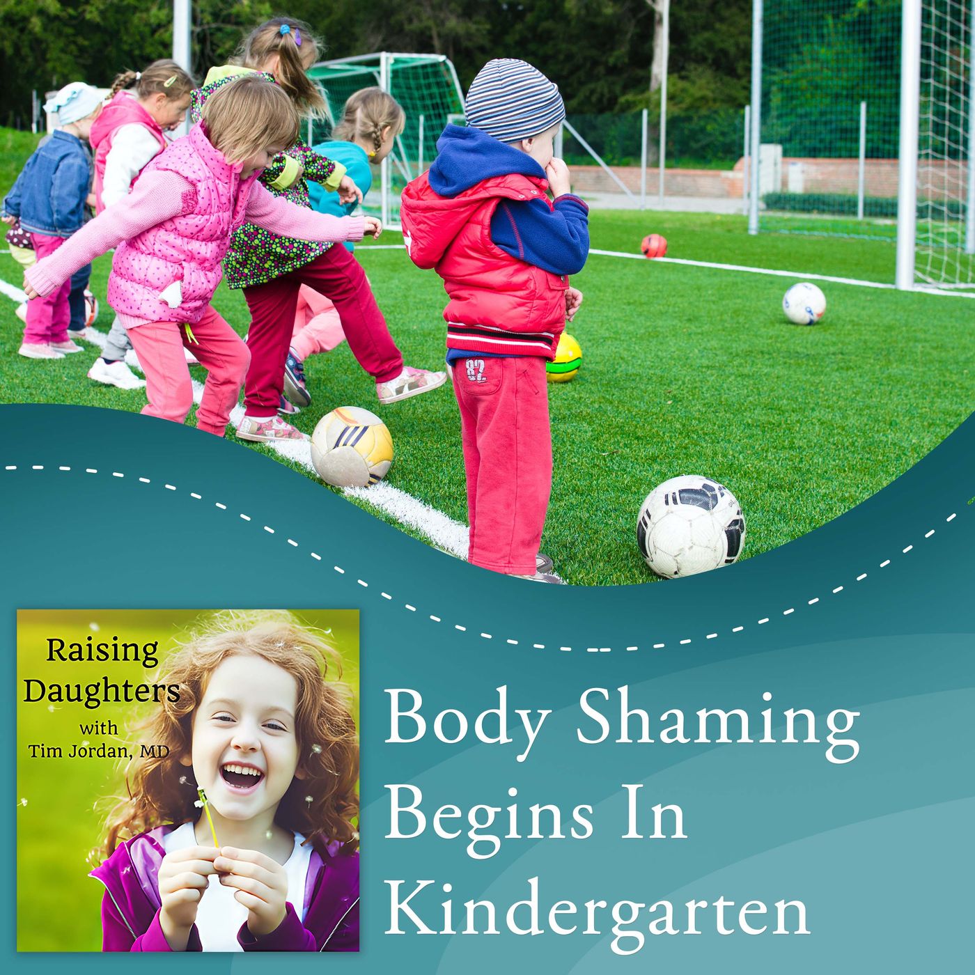 Body Shaming Begins In Kindergarten episode artwork