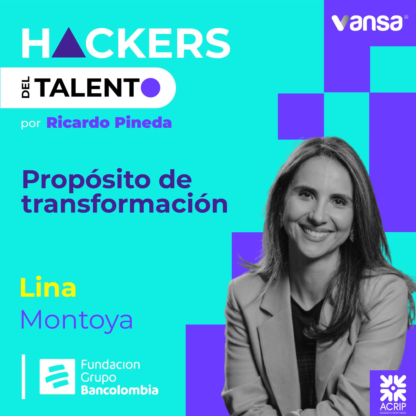 137. Propósito de transformación - Lina Montoya (Fundación Bancolombia) - Lado B episode artwork