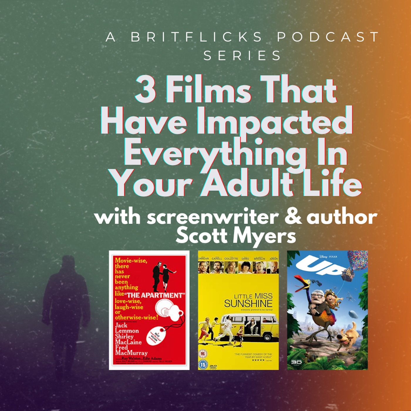 3 FILMS THAT HAVE IMPACTED EVERYTHING IN YOUR ADULT LIFE