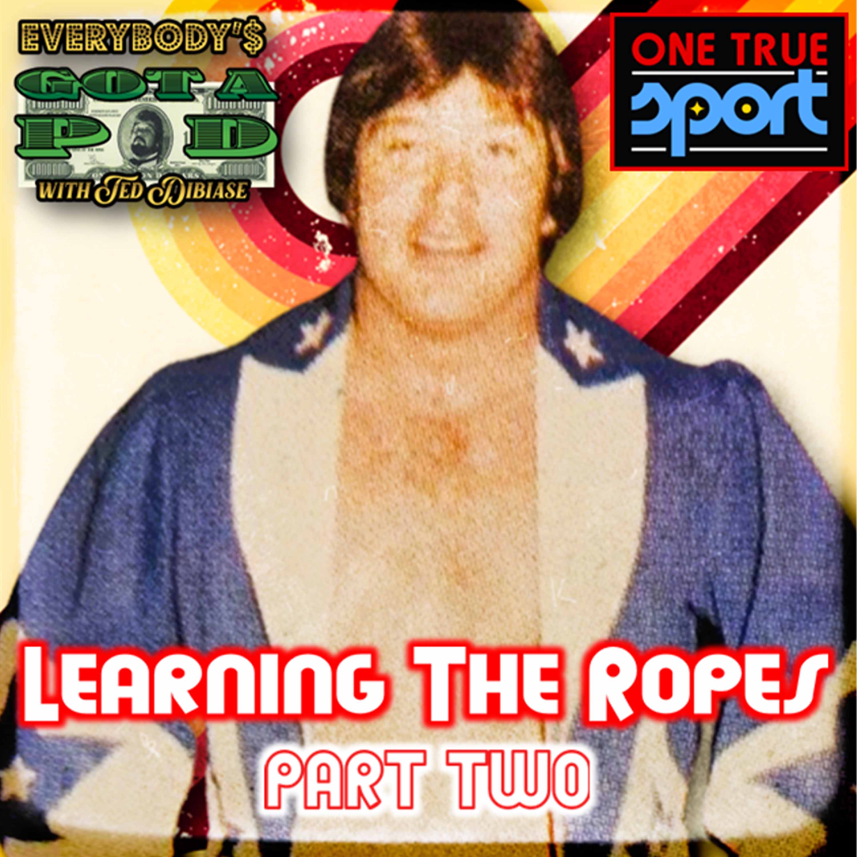 Episode 58: Learning The Ropes - Part Two episode artwork