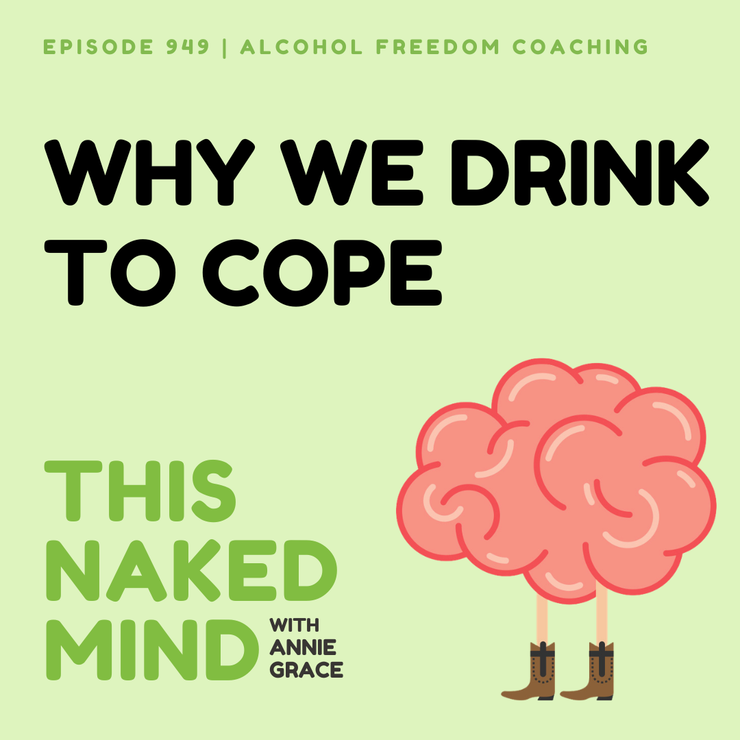 Why We Drink To Cope