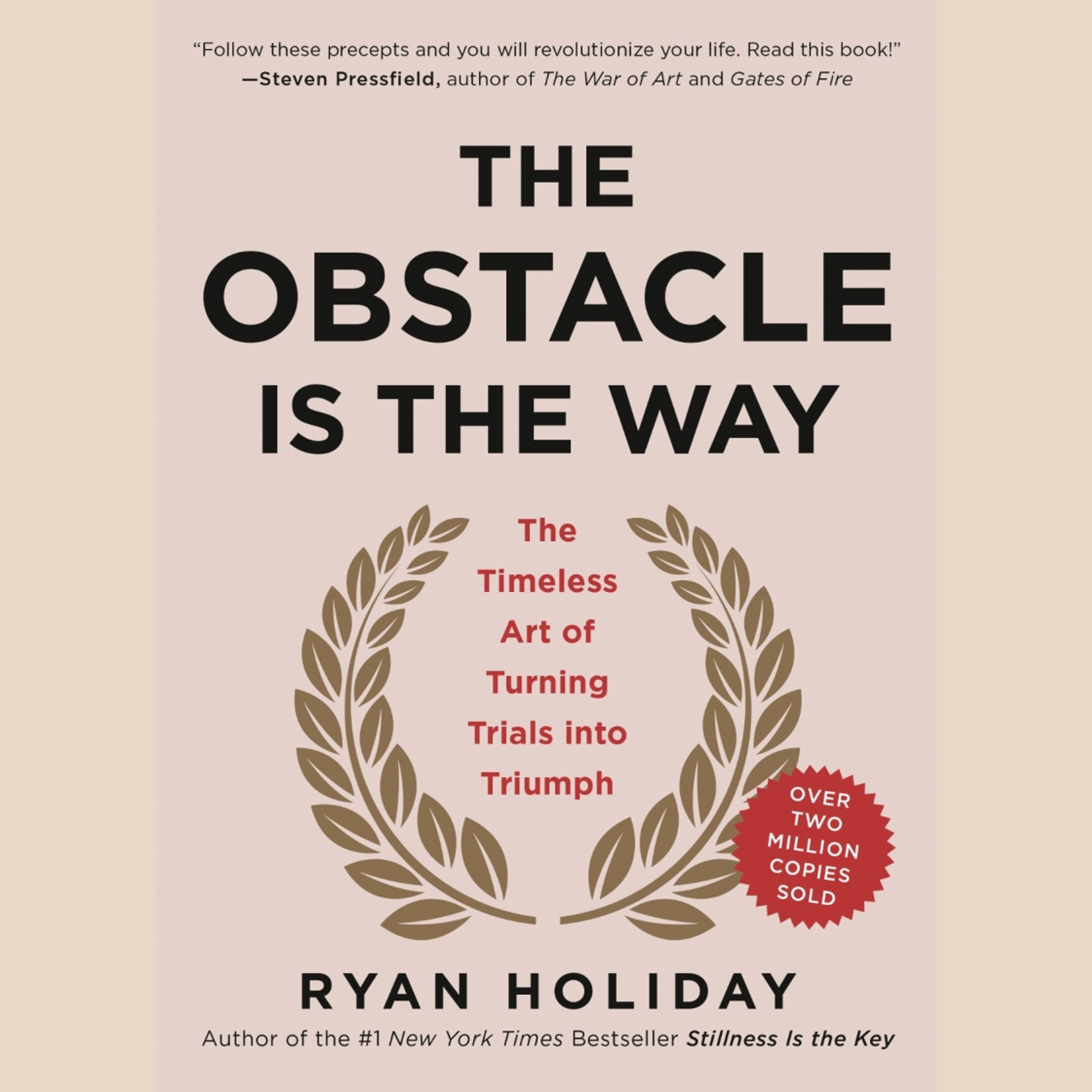 The Obstacle is the Way Sammanfattning | Ryan Holiday