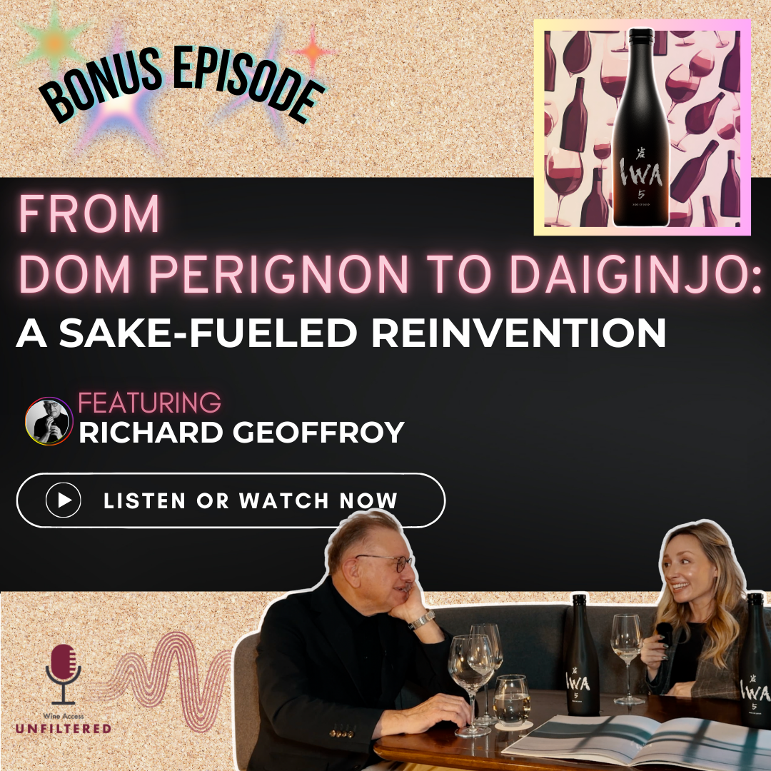 Bonus Episode: From Dom Pérignon to Daiginjo — a Sake-Fueled Reinvention featuring Richard Geoffroy
