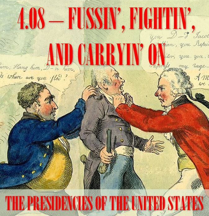 4.08 - Fussin', Fightin', and Carryin' On