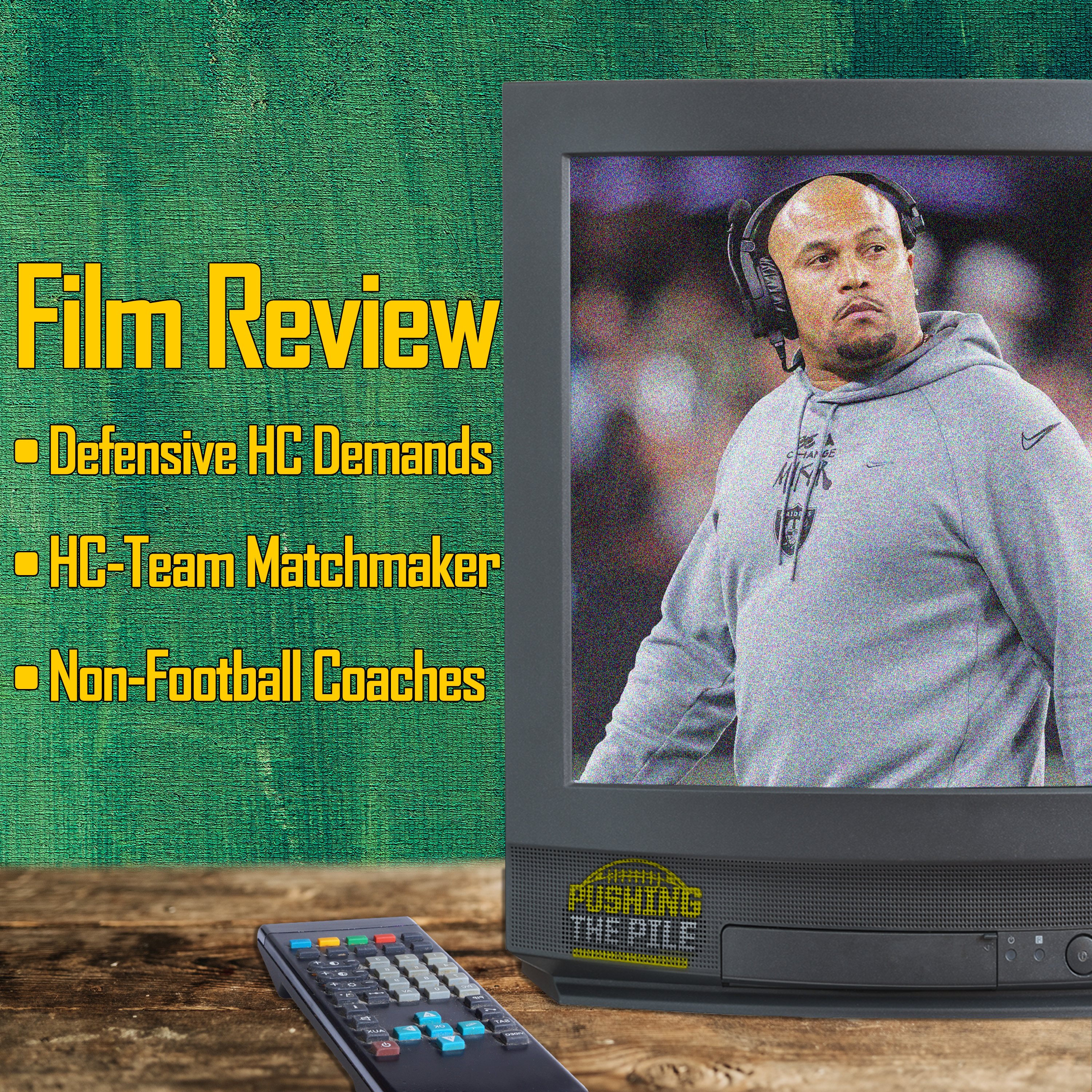 Film Review: Defensive HC Short Leash, HC Candidate Matchmaker, Non-Football Coaches + Mailbag