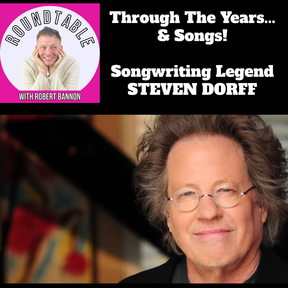 Songwriting Legend Steven Dorff Tells Us All About The Hits!