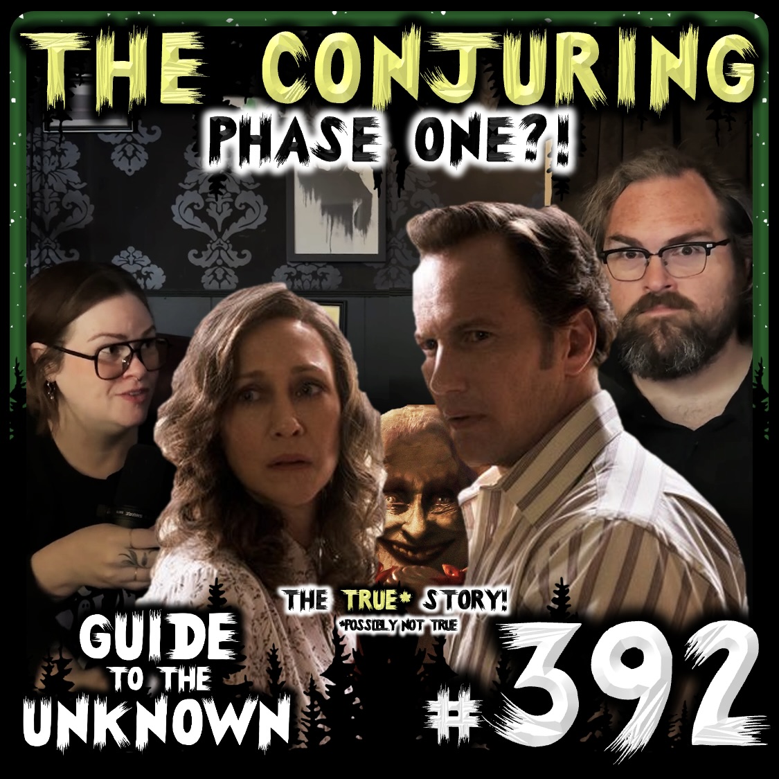392: THE CONJURING Phase One?! The TRUE Story!* ...*Probably NOT true... artwork